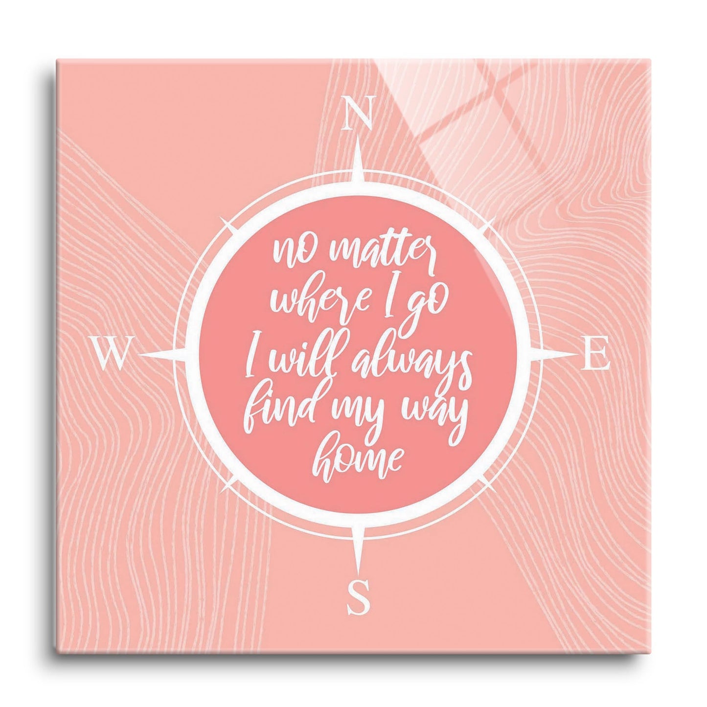 Boho Color Compass On Pink Quote | Hi-Def Glass Art | Eaches | Min 1