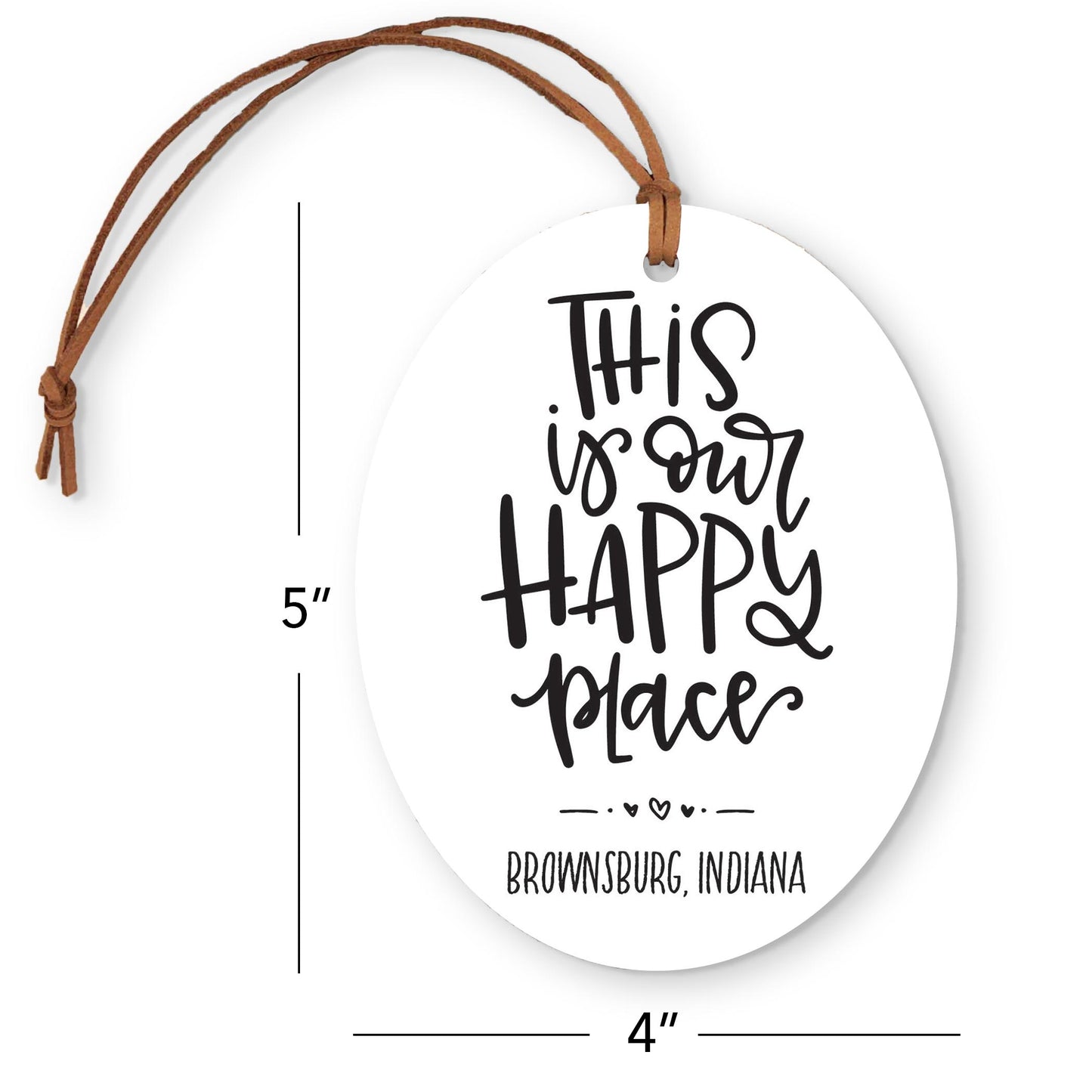 Oval Ornament-Our Happy Place Brownsburg Indiana -3