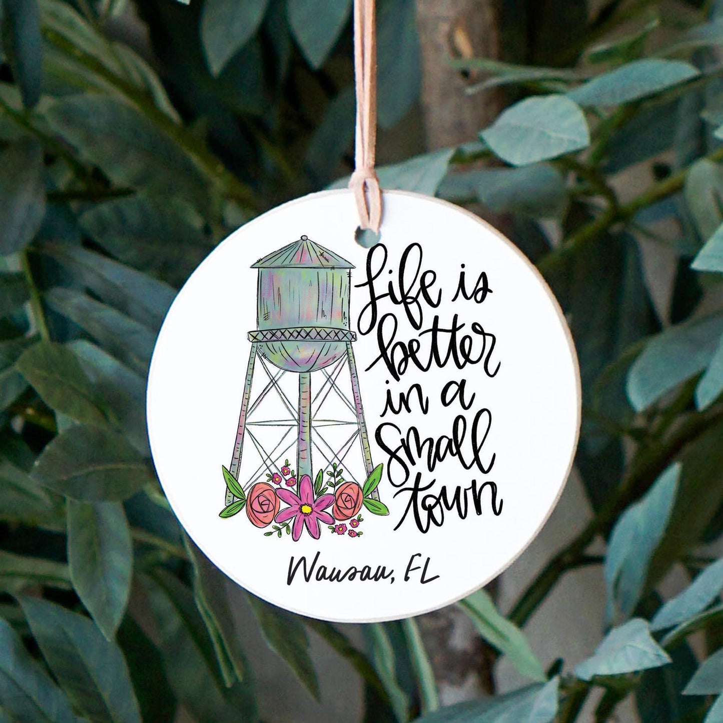 4" Round Ornament-Life Is Better In A Small Town Wausau Florida -2