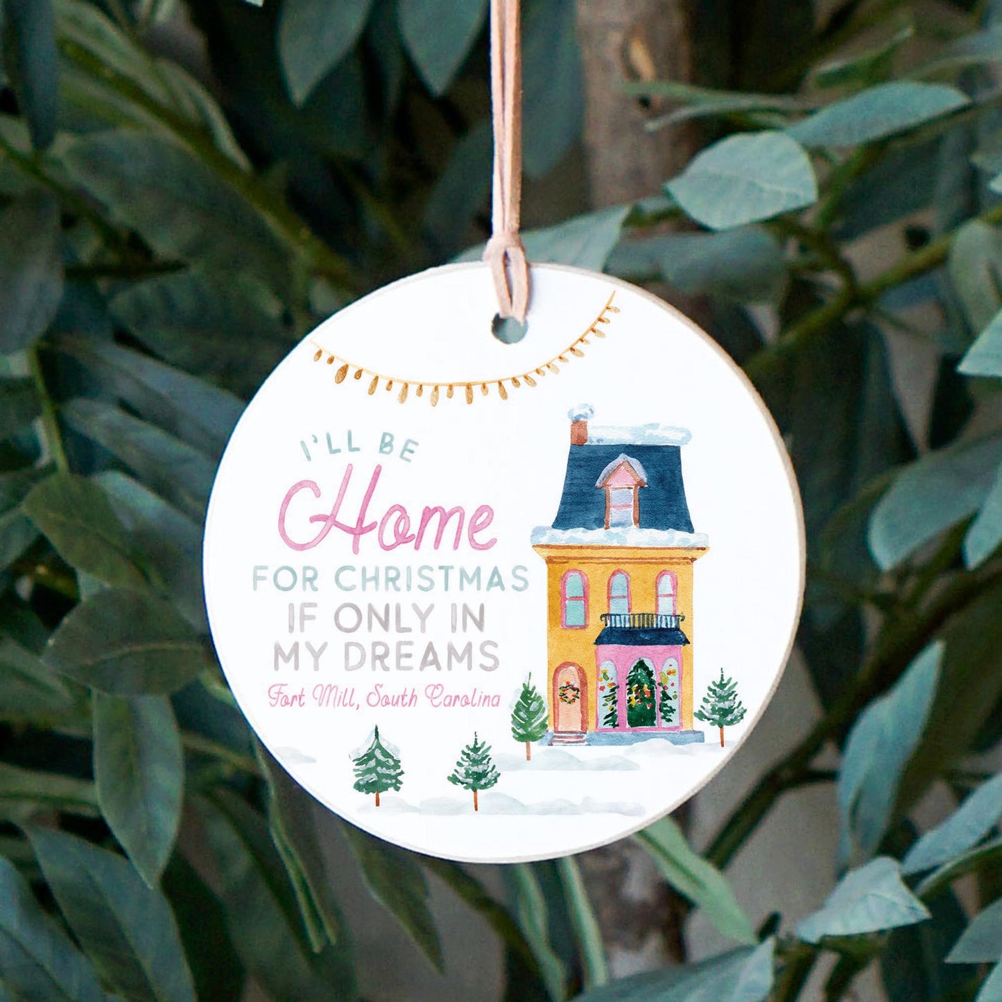 4" Round Ornament-I'll Be Home For Christmas Fort Mill South Carolina