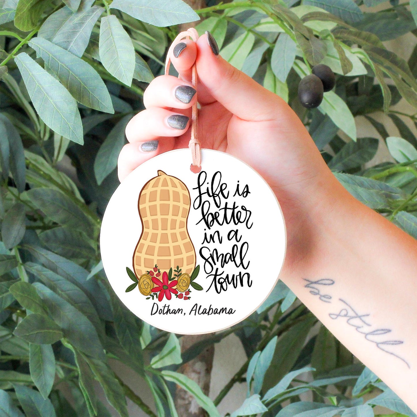 4" Round Ornament-Life Is Better Peanut Dothan Alabama -4