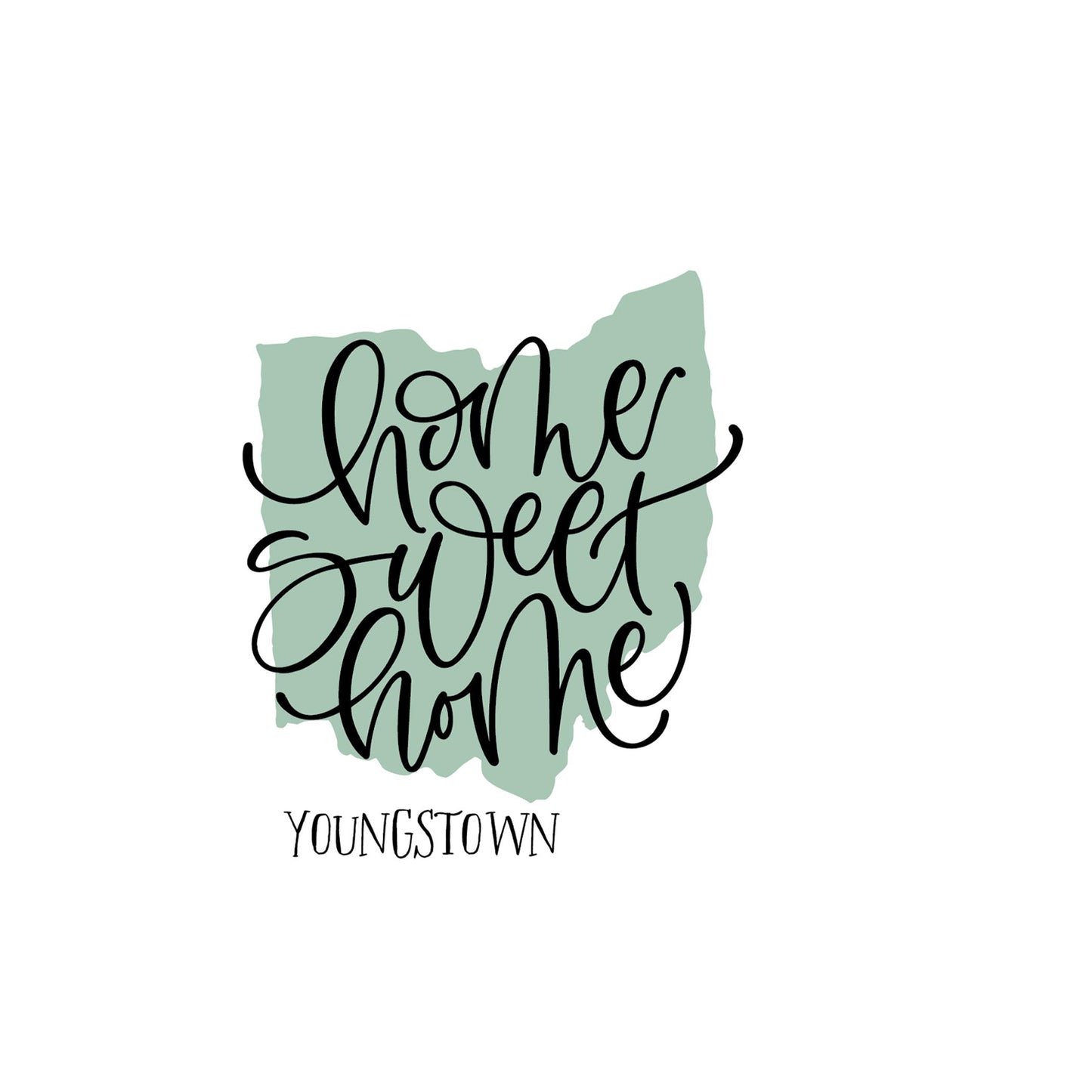 Vinyl Sticker-Home Sweet Home Youngstown Ohio