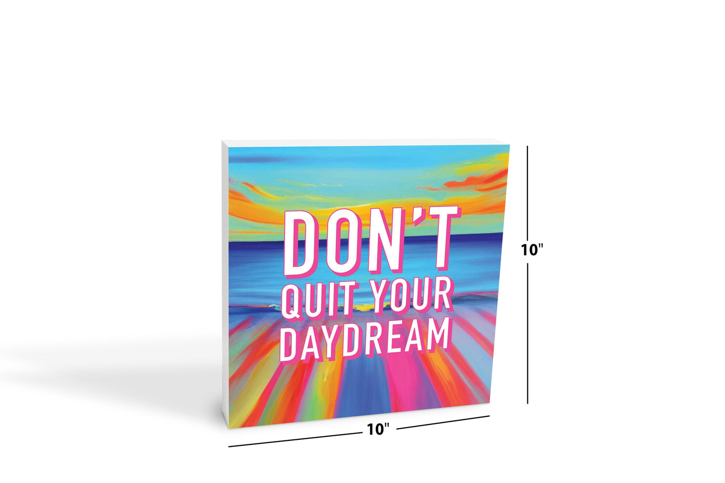 Dont Quit Your Daydream | Wood Block | Eaches | Min 2
