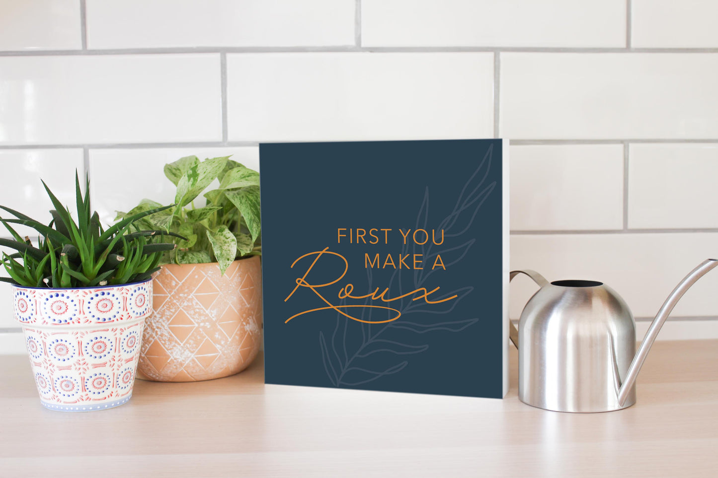 Modern Minimalist Louisiana Roux Saying | Wood Block | Eaches | Min 2