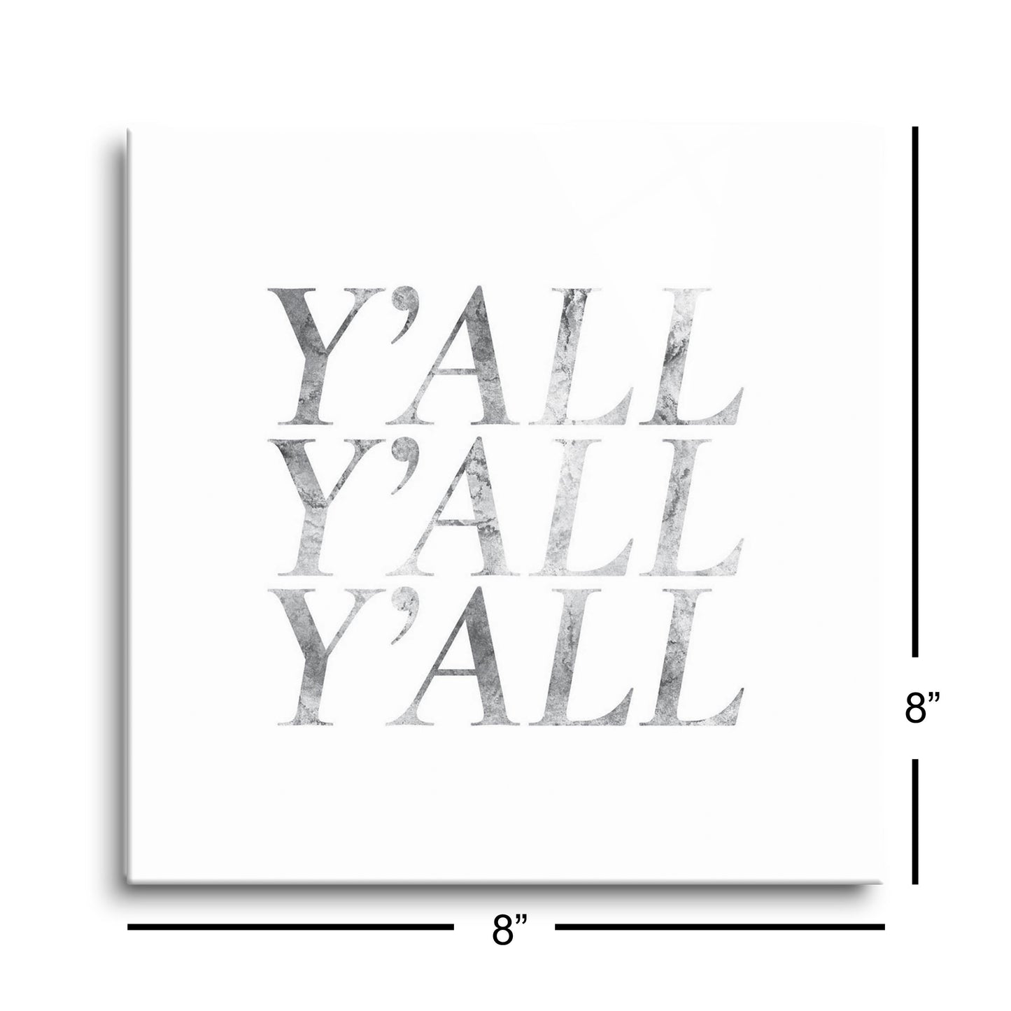 Minimalistic B&W Texas Textured Yall | Hi-Def Glass Art | Eaches | Min 2