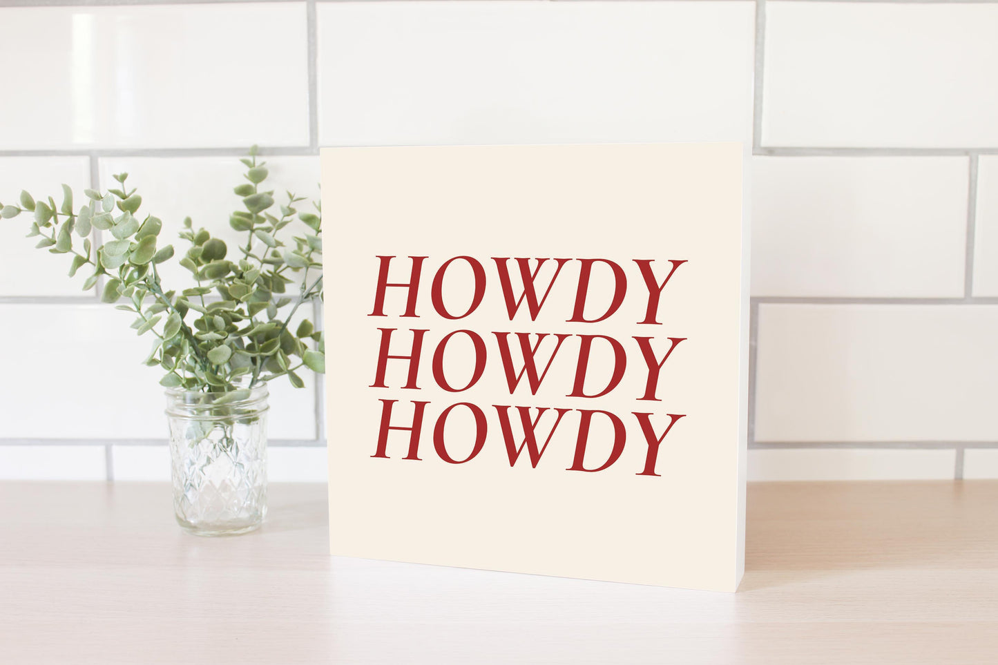 Modern Minimalist Texas Howdy | Wood Block | Eaches | Min 2