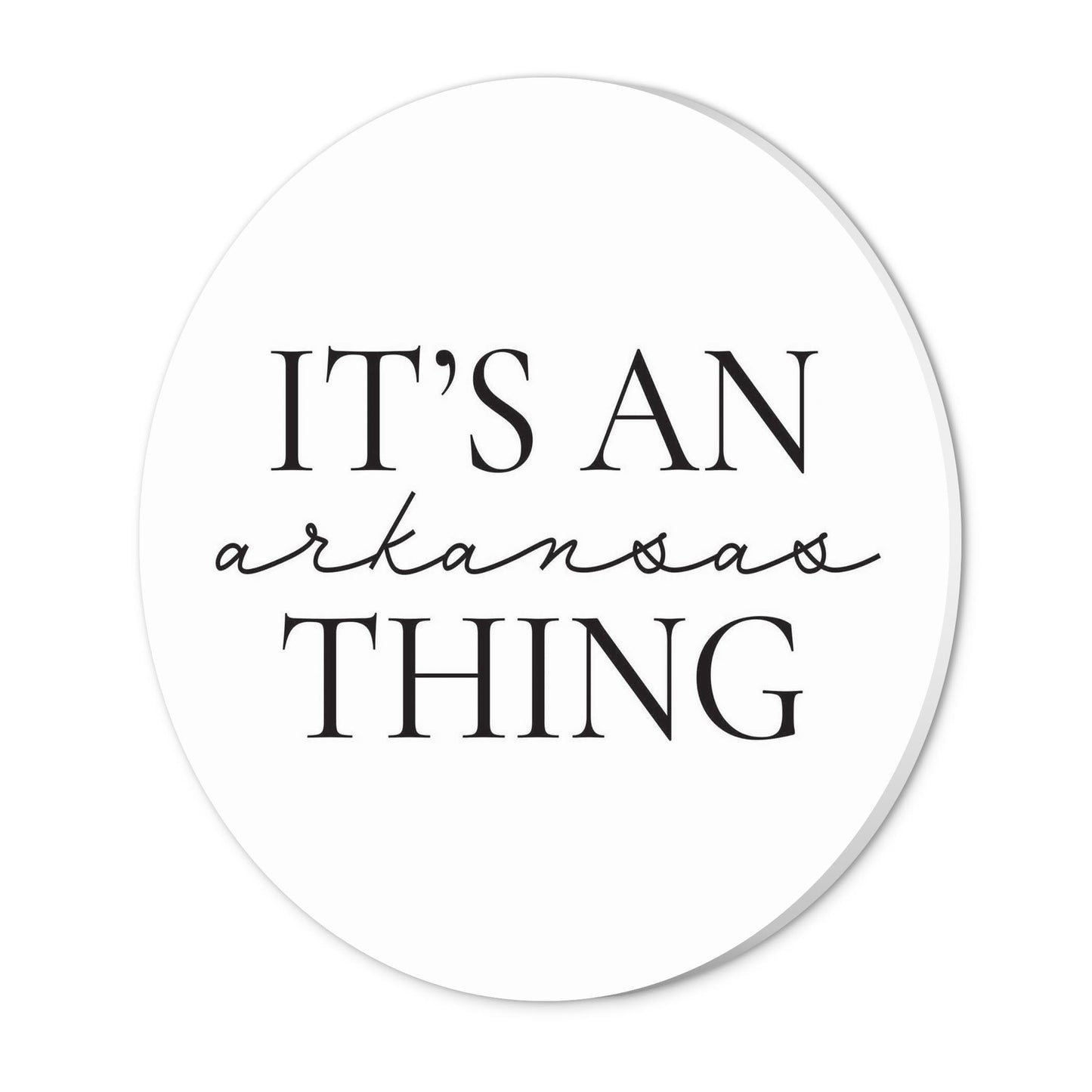 Minimalist B&W Arkansas Thing Quote | Wood Sign | Eaches | Min 1