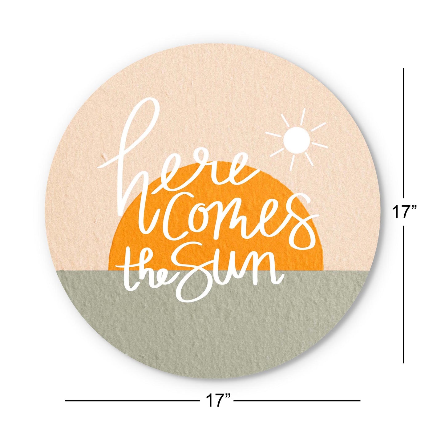 Here Comes The Sun Texture| Wood Sign | Eaches | Min 1