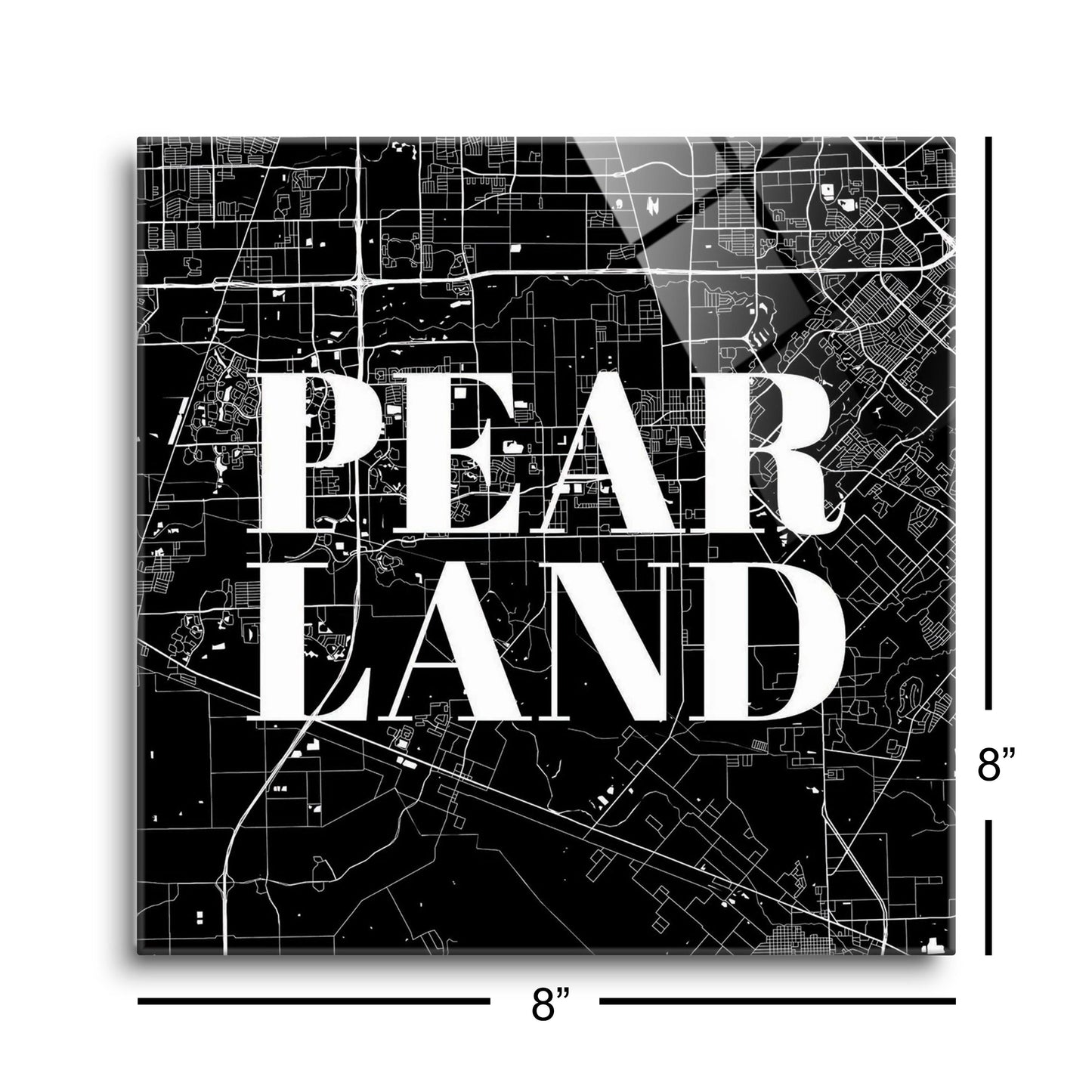 Minimalistic B&W Texas Pearland City Map | Hi-Def Glass Art | Eaches | Min 2