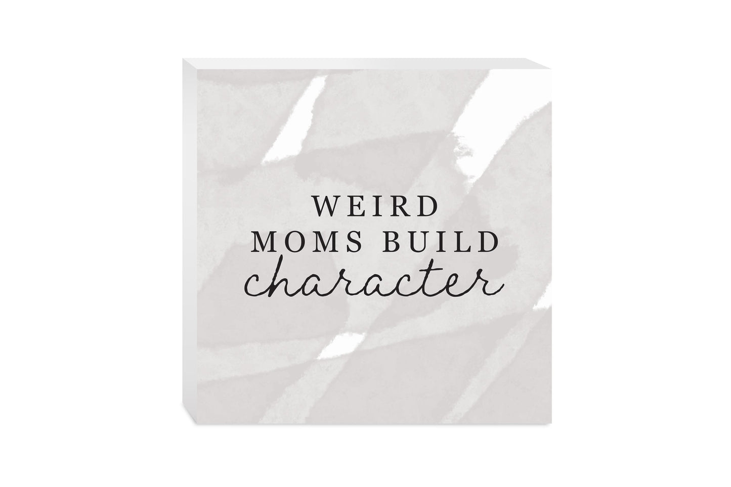 Modern Minimalist Mothers Day Weird Moms | Wood Block | Eaches | Min 2