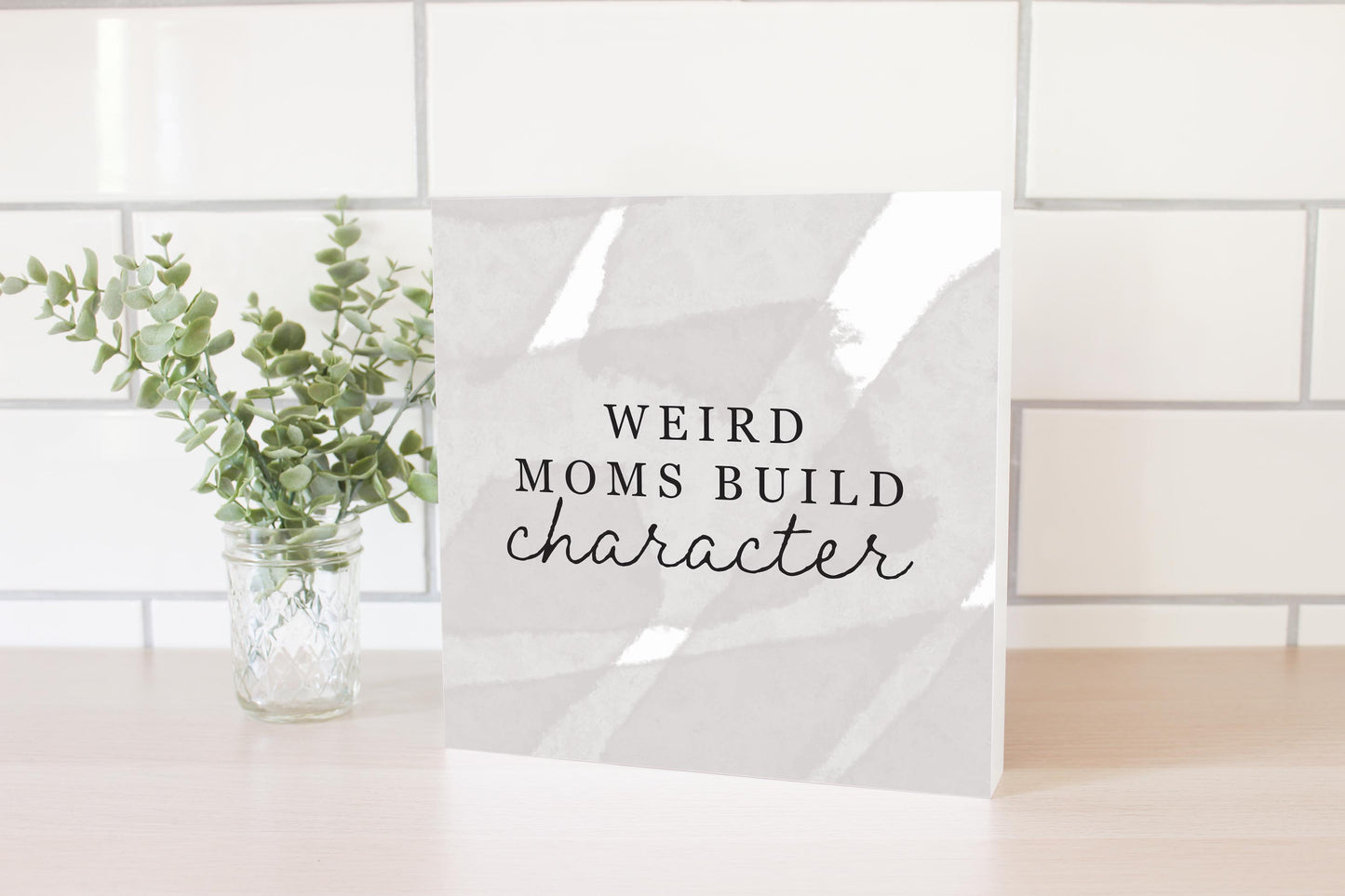 Modern Minimalist Mothers Day Weird Moms | Wood Block | Eaches | Min 2