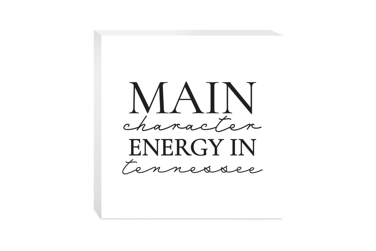 Minimalist B&W Tennessee Main Character Energy | Wood Block | Eaches | Min 2