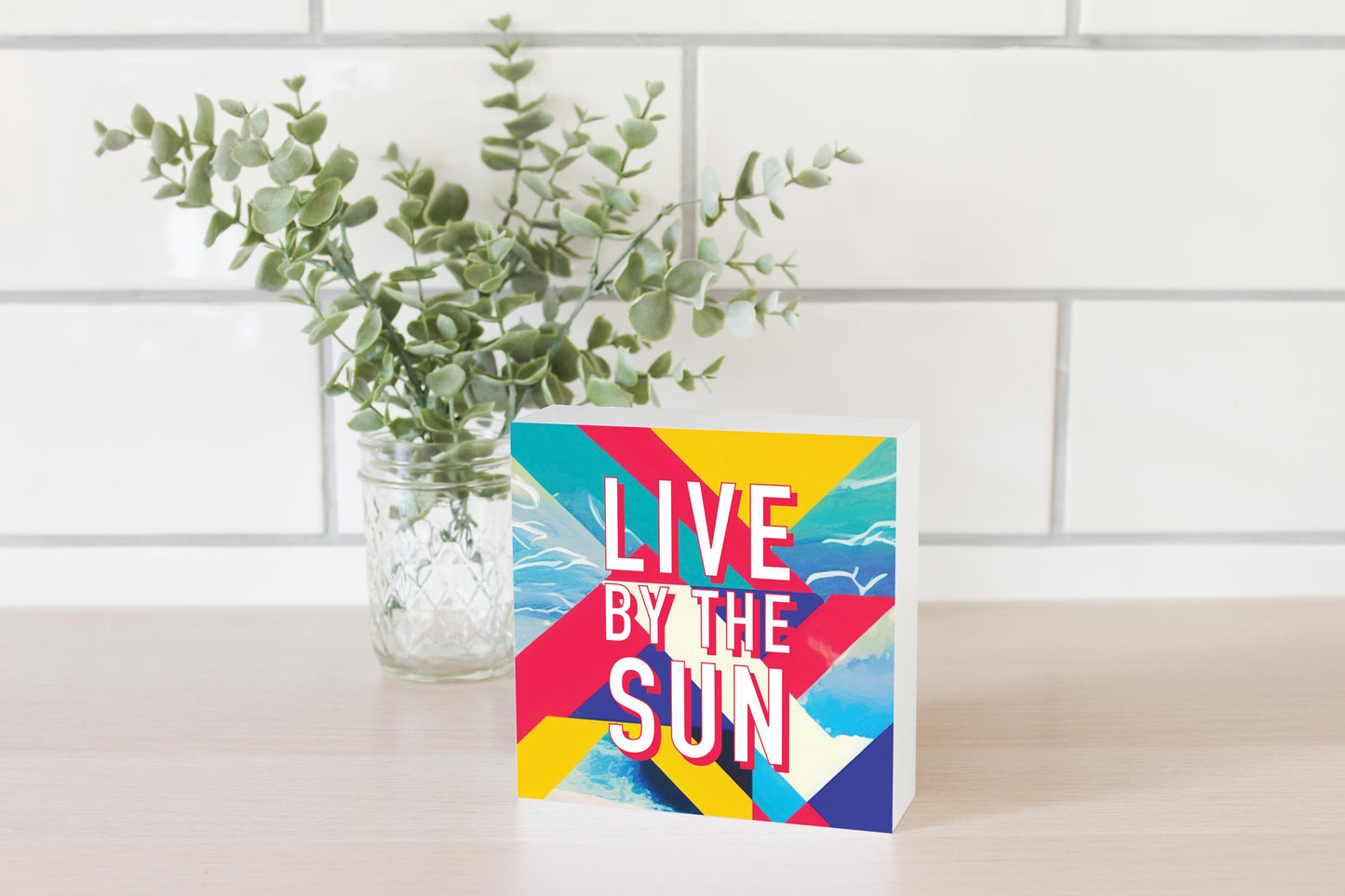 Live By The Sun | Wood Block | Eaches | Min 4