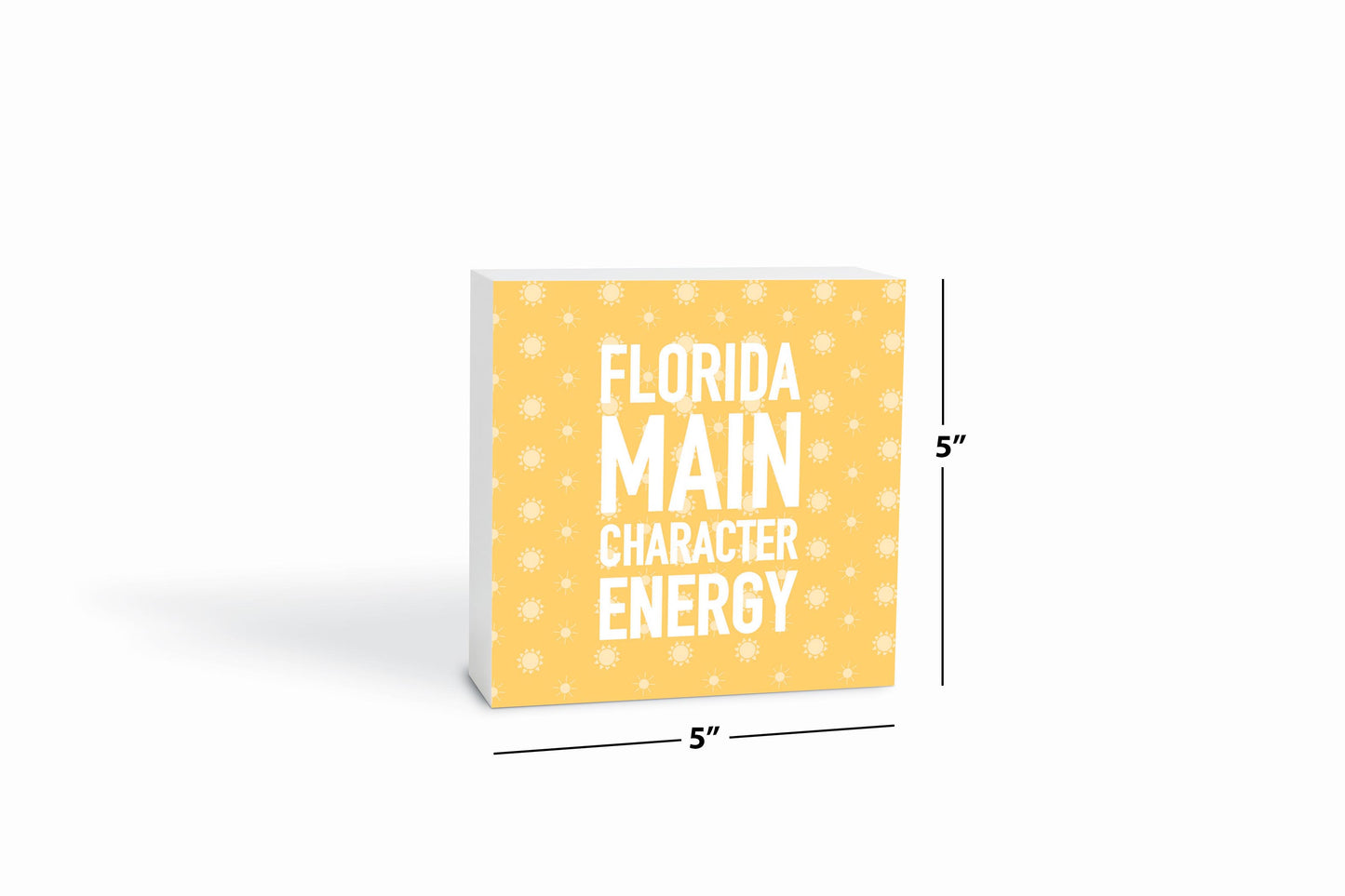 Florida Main Character Energy | Wood Block | Eaches | Min 4