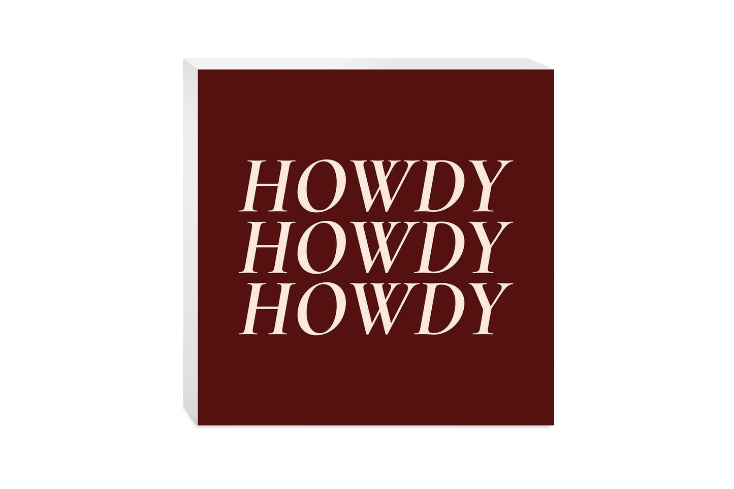 Modern Minimalist Texas Maroon Howdy | Wood Block | Eaches | Min 2
