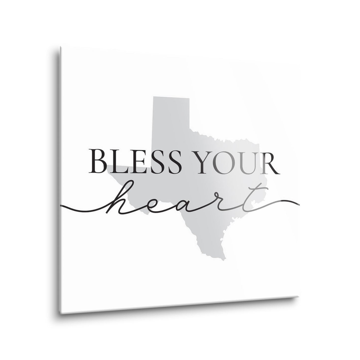 Minimalistic B&W Texas Bless Your Heart | Hi-Def Glass Art | Eaches | Min 1