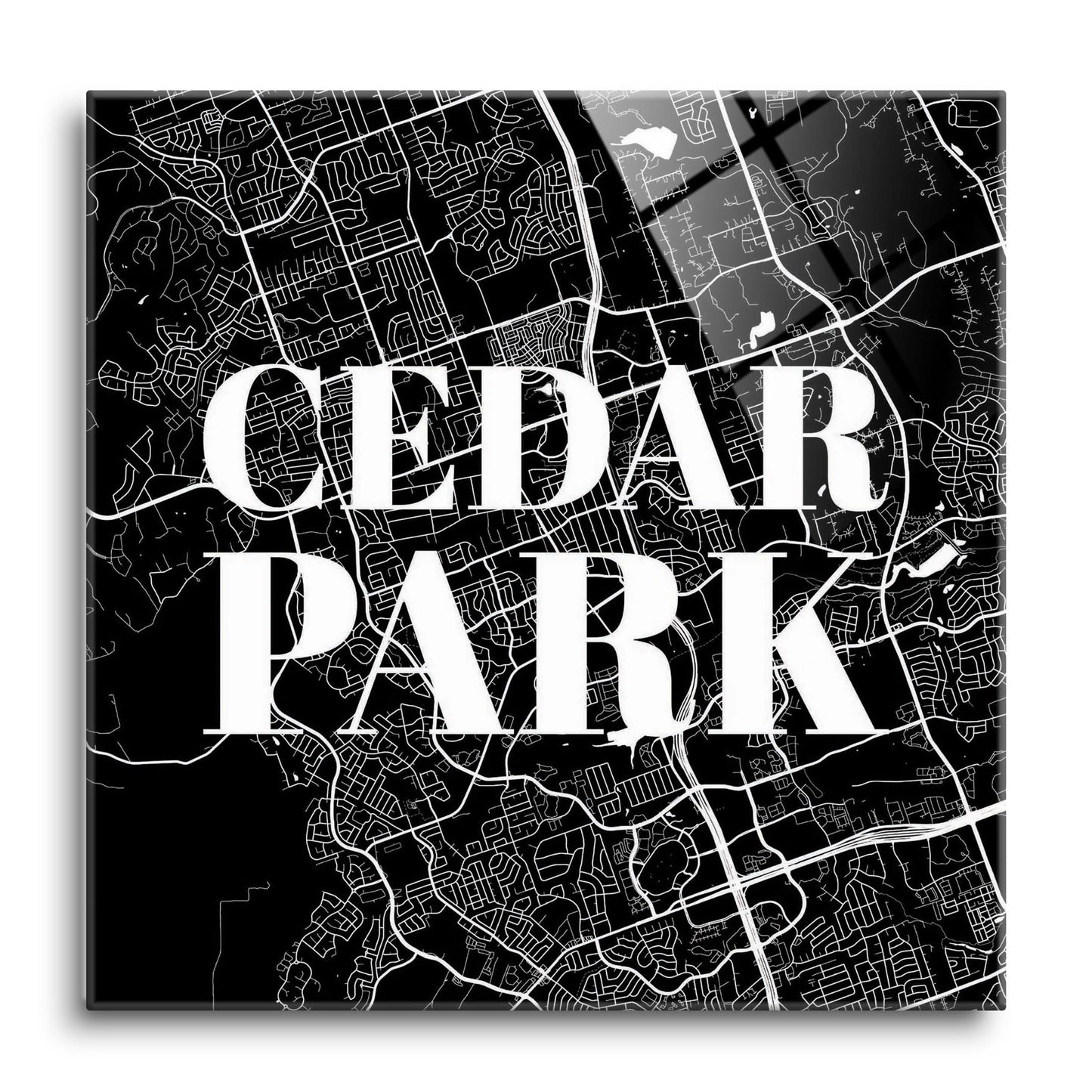 Minimalistic B&W Texas Cedar Park Map | Hi-Def Glass Art | Eaches | Min 1