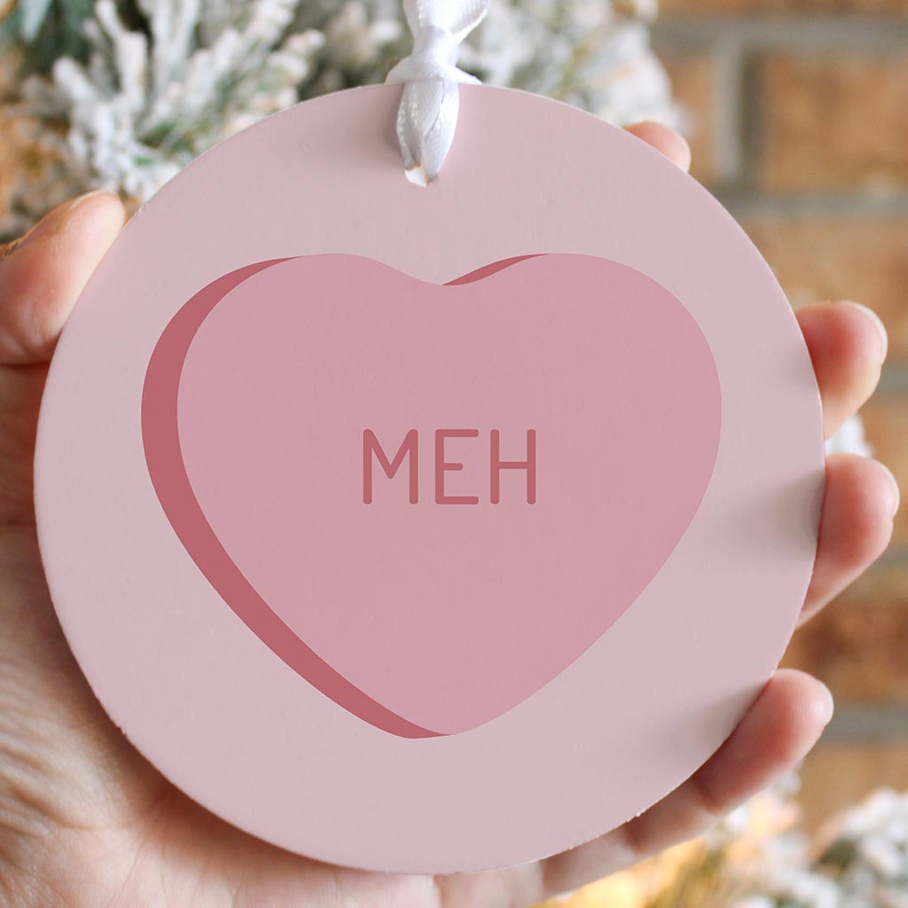 Funny Message Hearts Meh | Wood Ornament | Eaches | Min 6