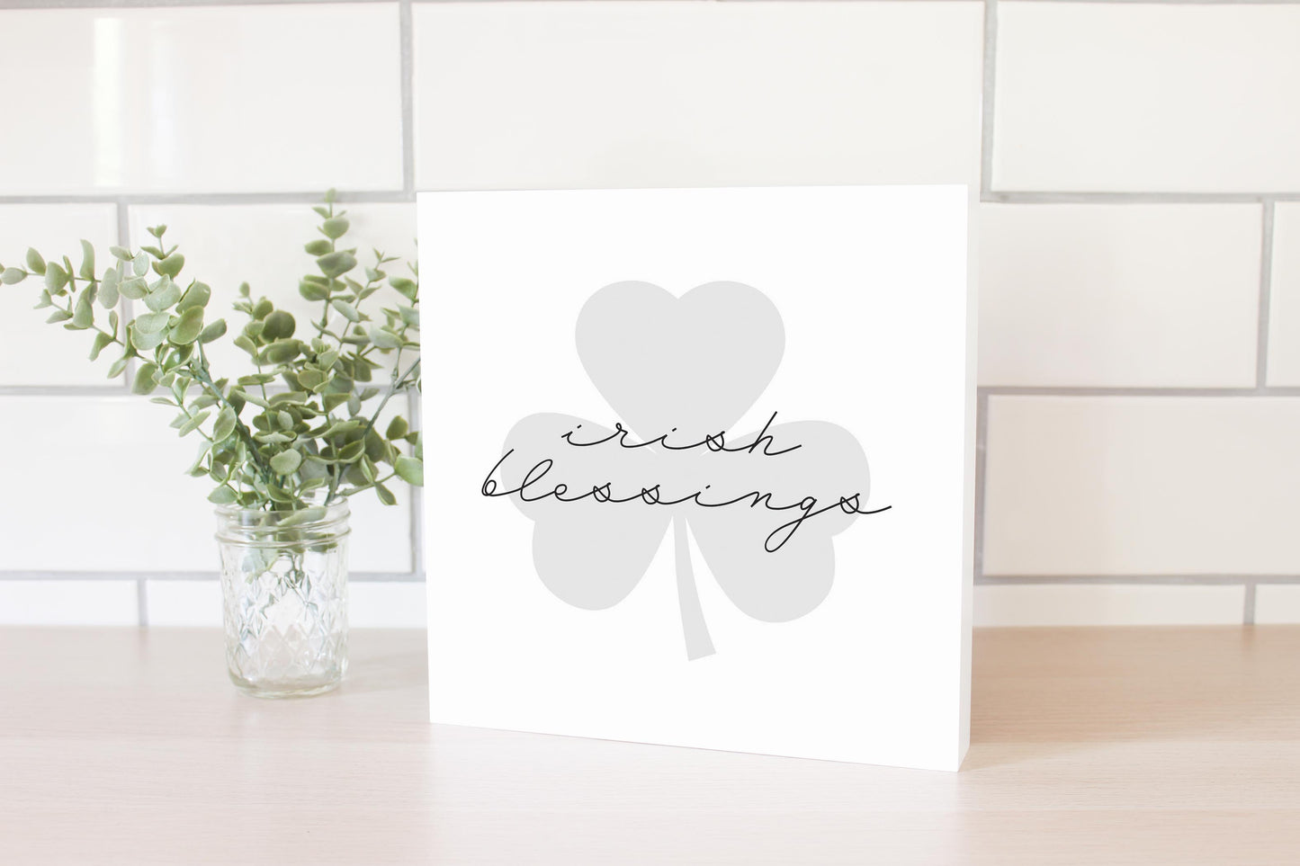 Minimalistic B&W Shamrock Irish Blessings | Wood Block | Eaches | Min 2