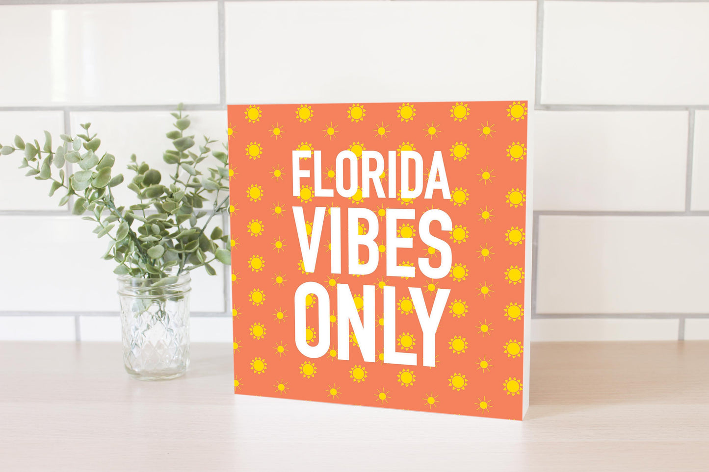 Florida Vibes Only | Wood Block | Eaches | Min 2