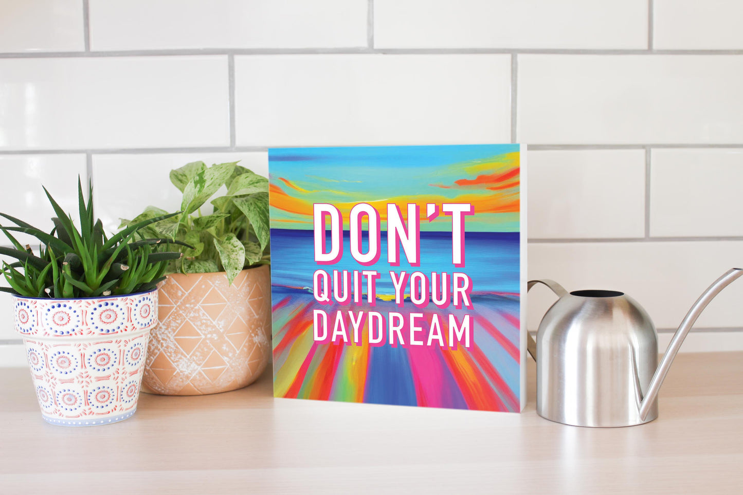 Dont Quit Your Daydream | Wood Block | Eaches | Min 2