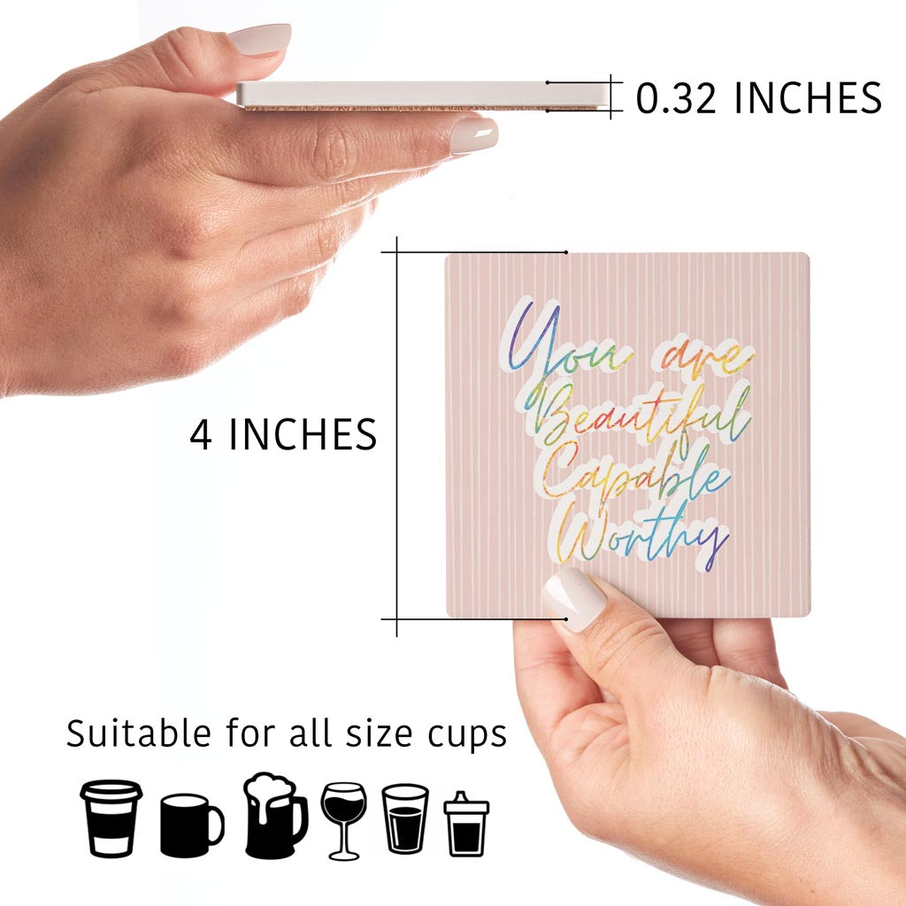 You Are Beautiful Capable Worthy| Absorbent Coasters | Set of 4 | Min 2