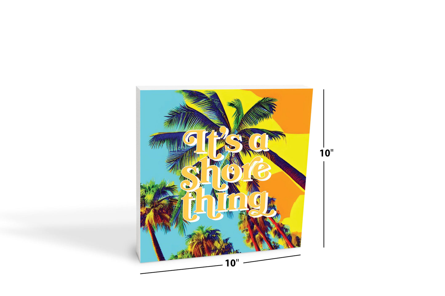 Its A Shore Thing | Wood Block | Eaches | Min 2