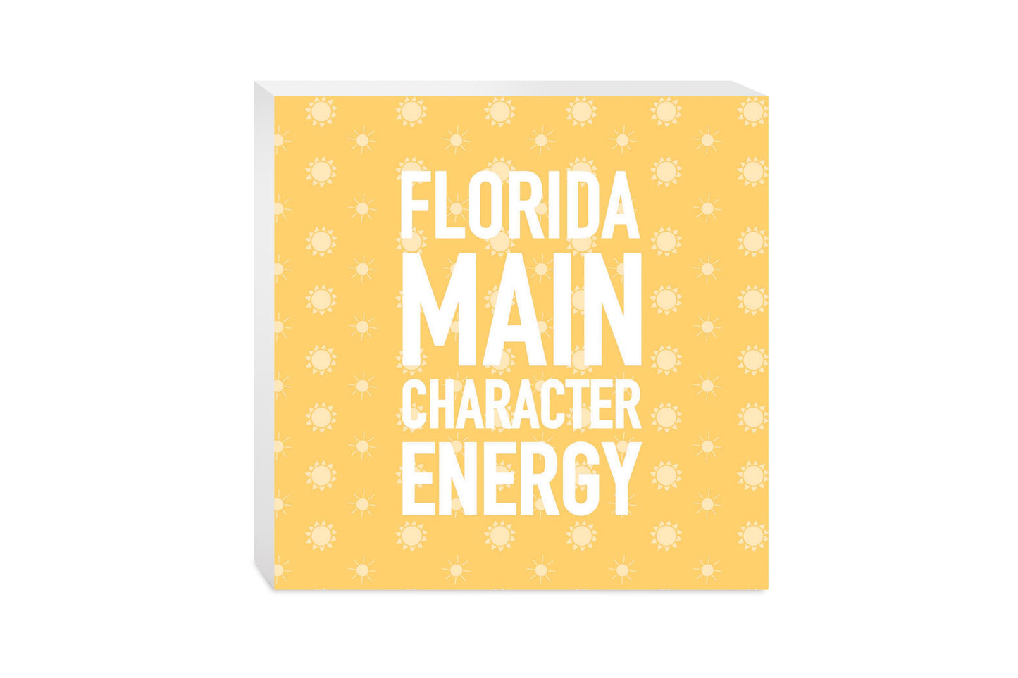 Florida Main Character Energy | Wood Block | Eaches | Min 2
