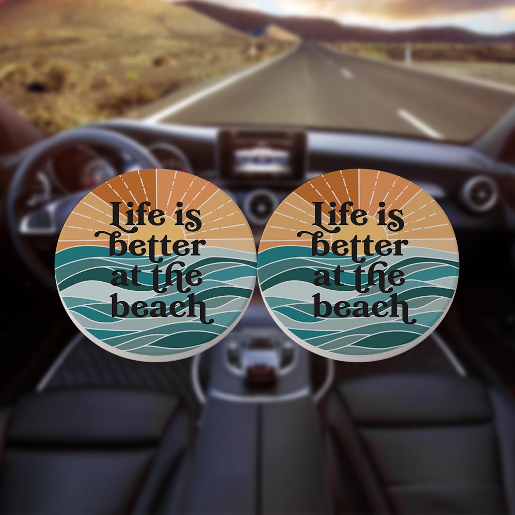 Life Is Better At The Beach | Absorbent Car Coasters | Set of 2 | Min 4
