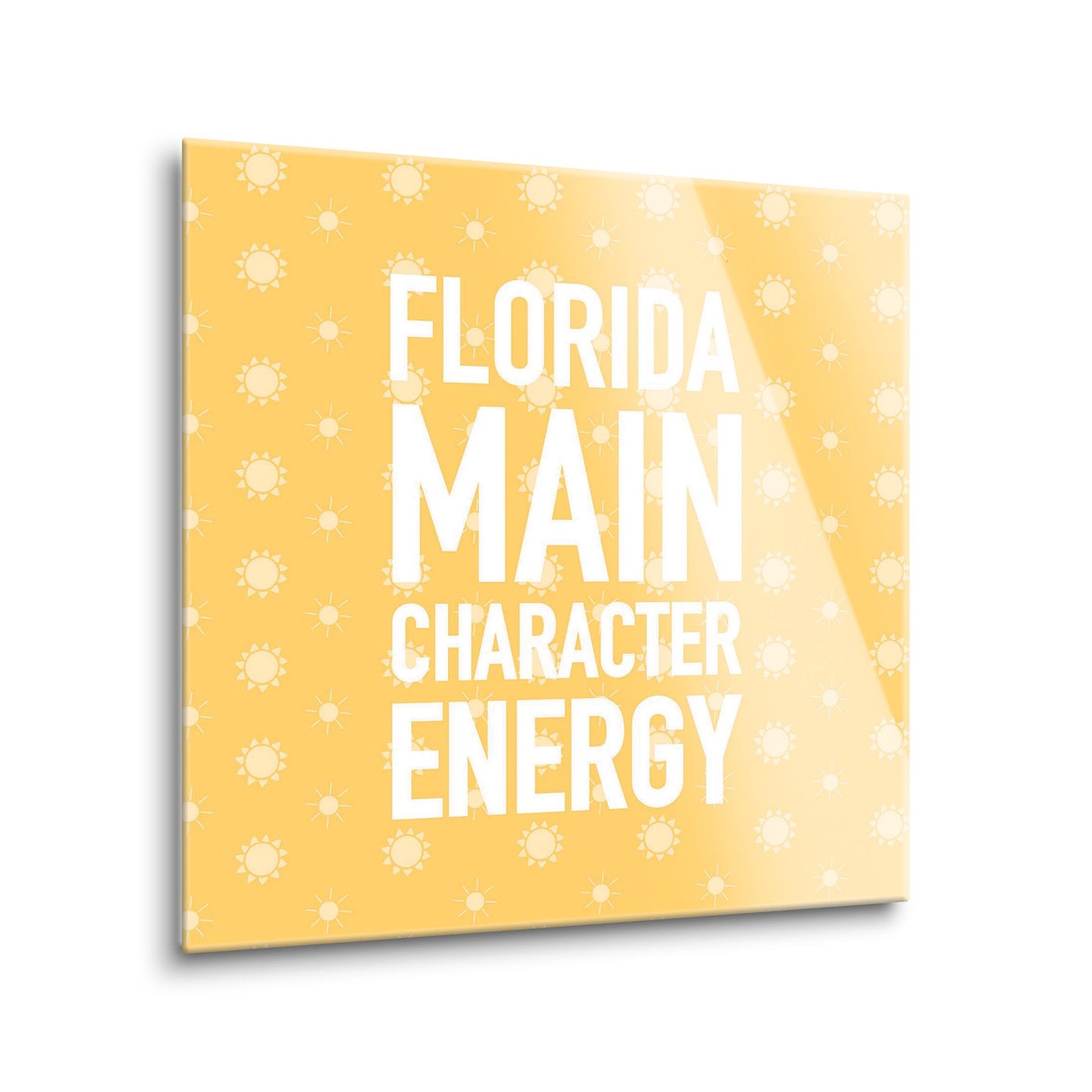 Florida Main Character Energy | Hi-Def Glass Art | Eaches | Min 1