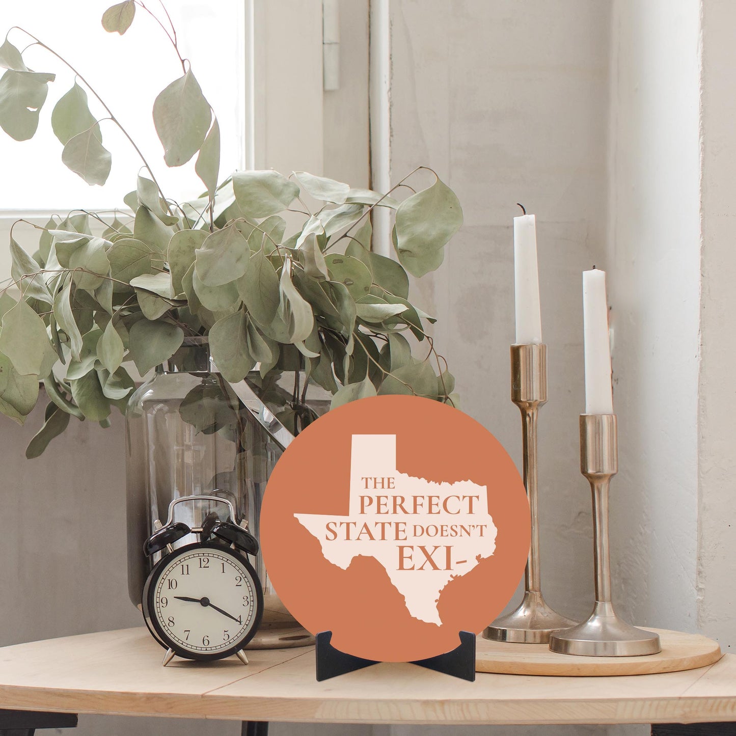 Modern Minimalist Texas The Perfect State Doesnt Exi | Wood Sign | Eaches | Min 1