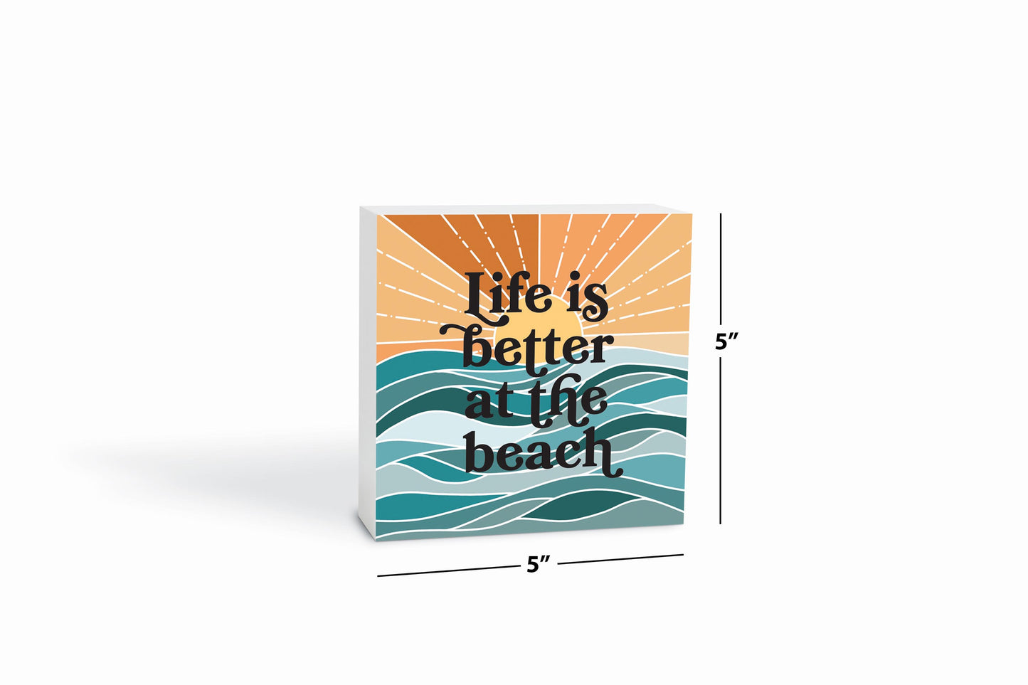 Life Is Better At The Beach | Wood Block | Eaches | Min 4