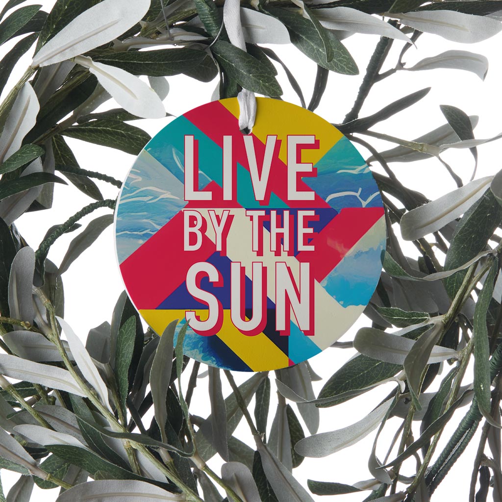 Live By The Sun| Wood Ornament | Eaches | Min 6