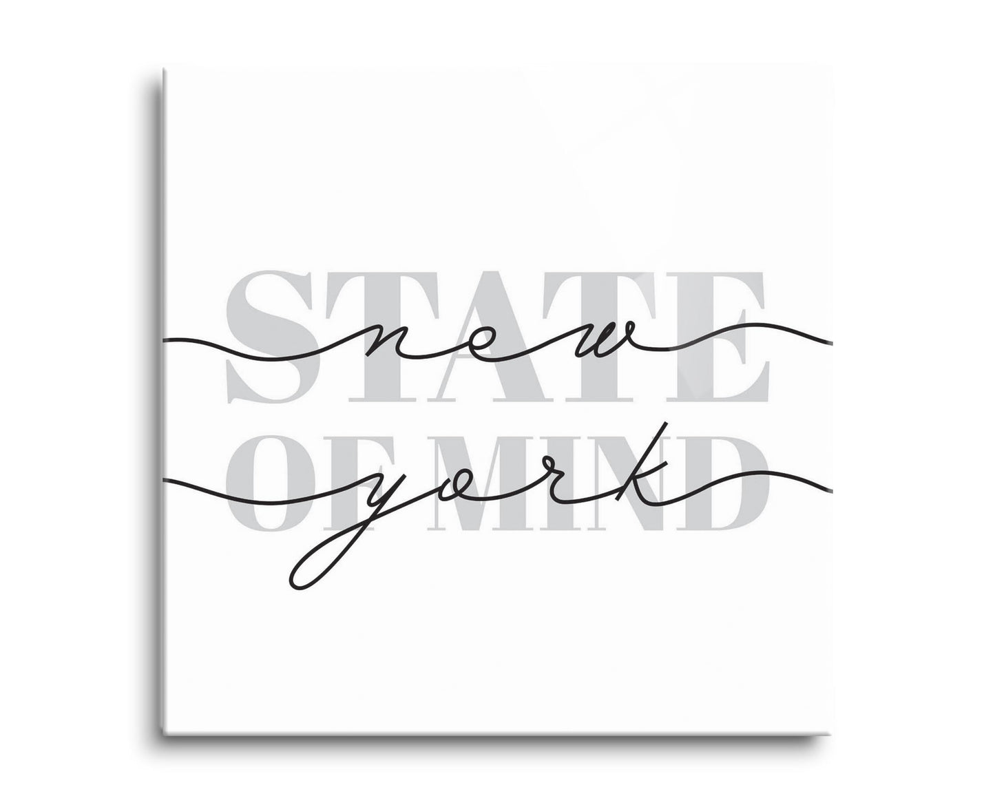 Minimalistic B&W New York Quip Ny State Of Mind | Hi-Def Glass Art | Eaches | Min 2