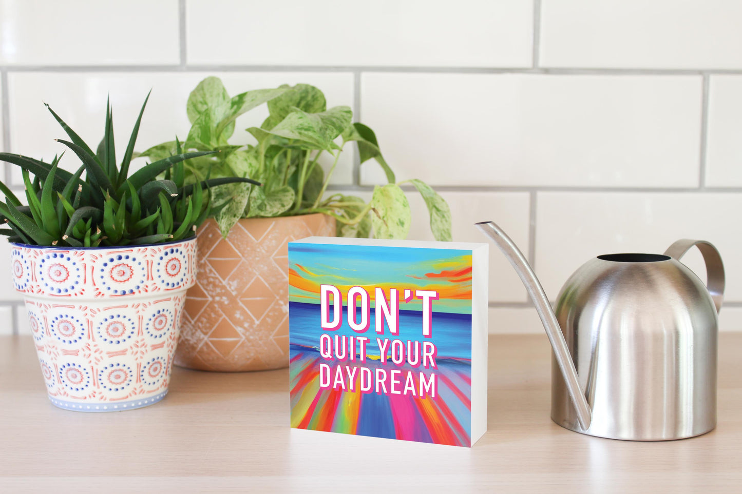 Dont Quit Your Daydream | Wood Block | Eaches | Min 4