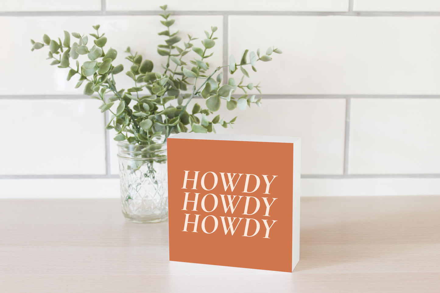 Modern Minimalist Texas Howdy | Wood Block | Eaches | Min 4