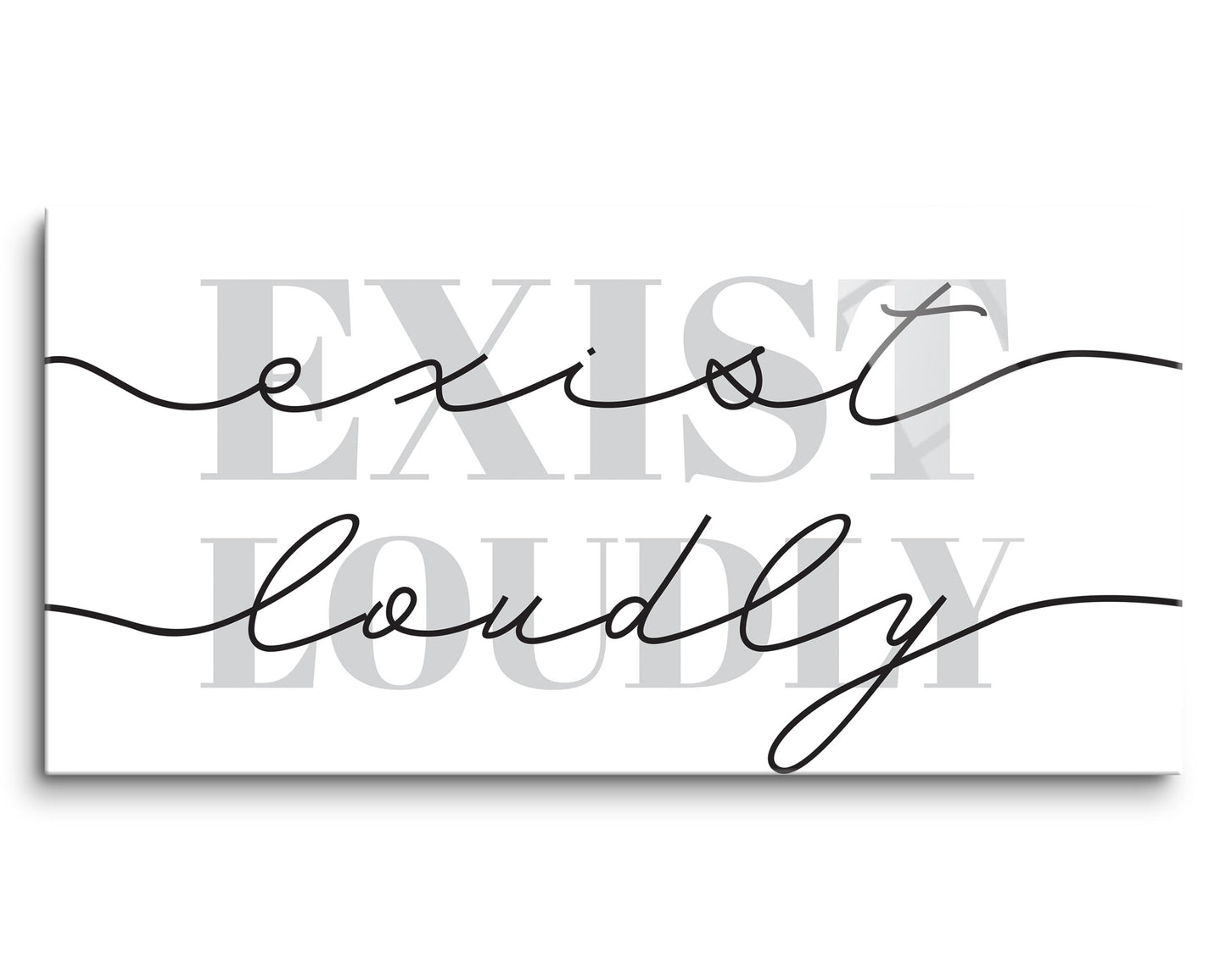 Modern Exist Loudly Texas | Hi-Def Glass Art | Eaches | Min 2