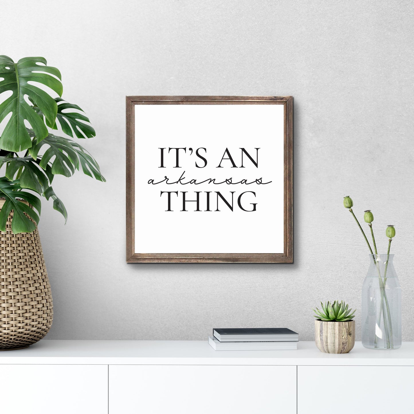 Minimalist B&W Arkansas Thing Quote | Wood Sign | Eaches | Min 1