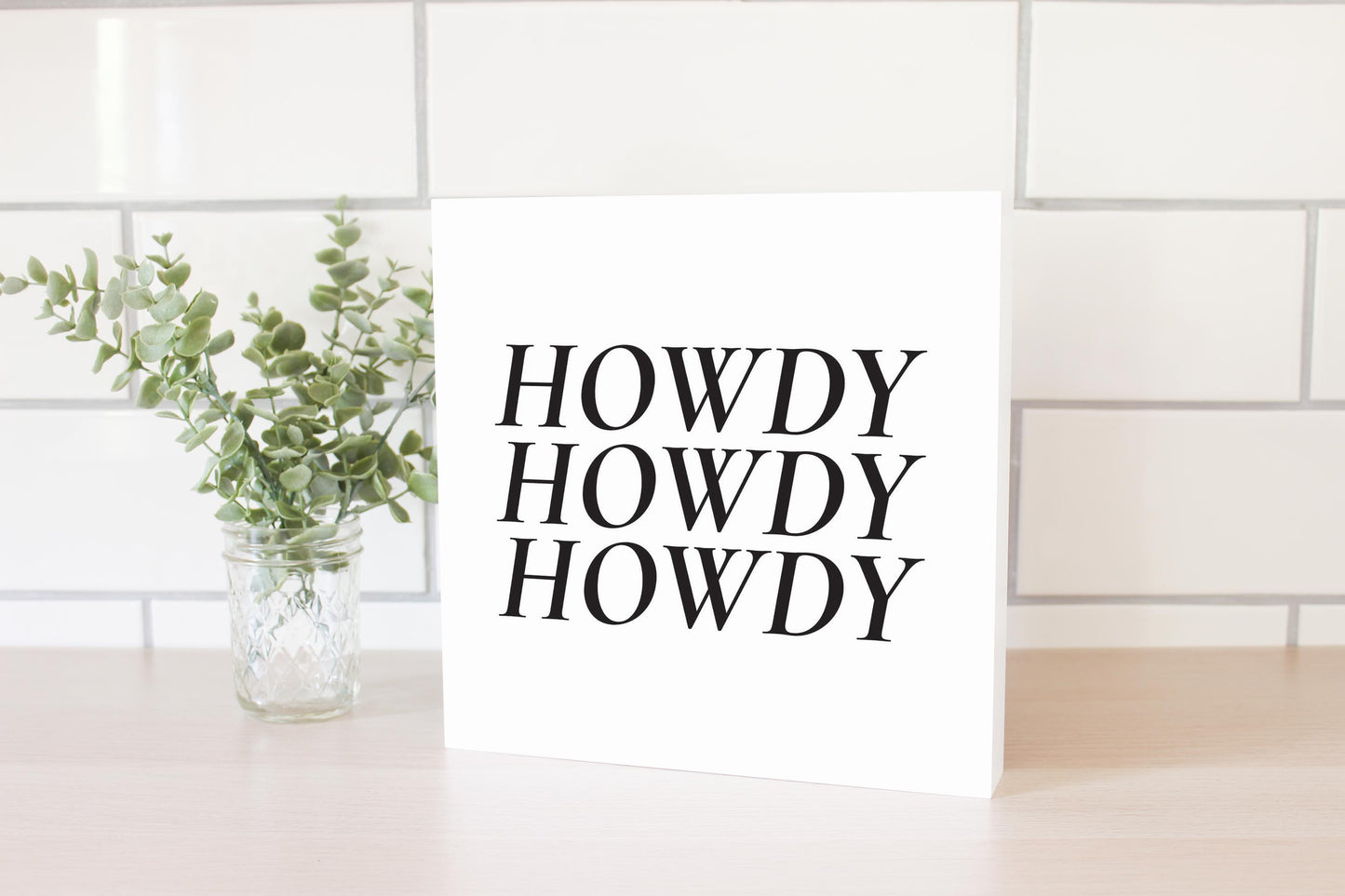 Minimalistic B&W Texas Howdy | Wood Block | Eaches | Min 2