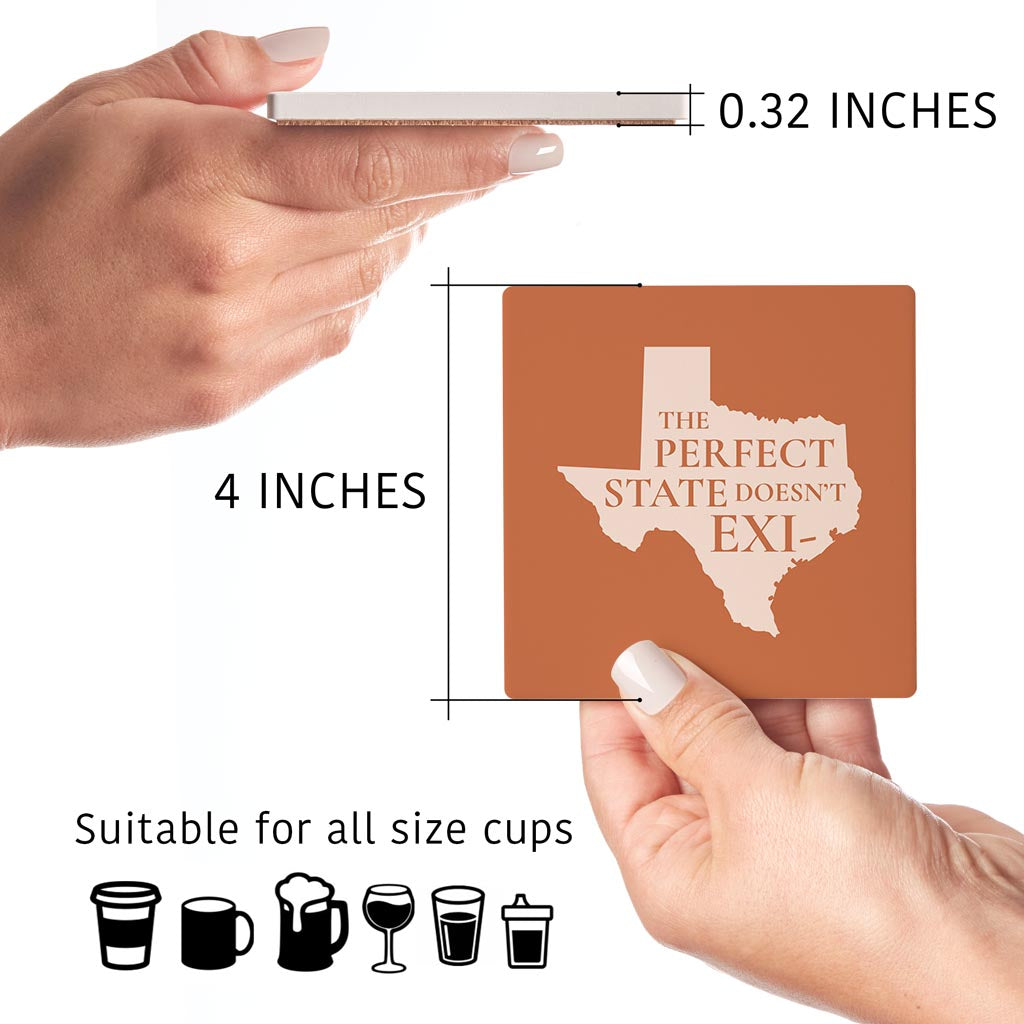 Modern Minimalist Texas The Perfect State Doesnt Exi | Absorbent Coasters | Set of 4 | Min 2