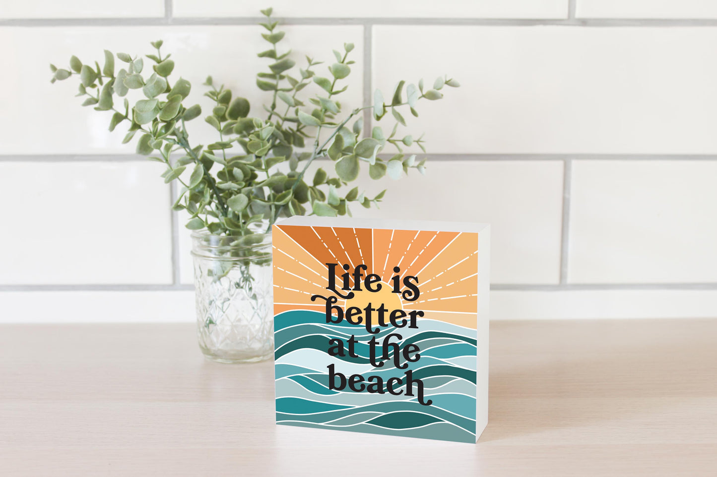Life Is Better At The Beach | Wood Block | Eaches | Min 4