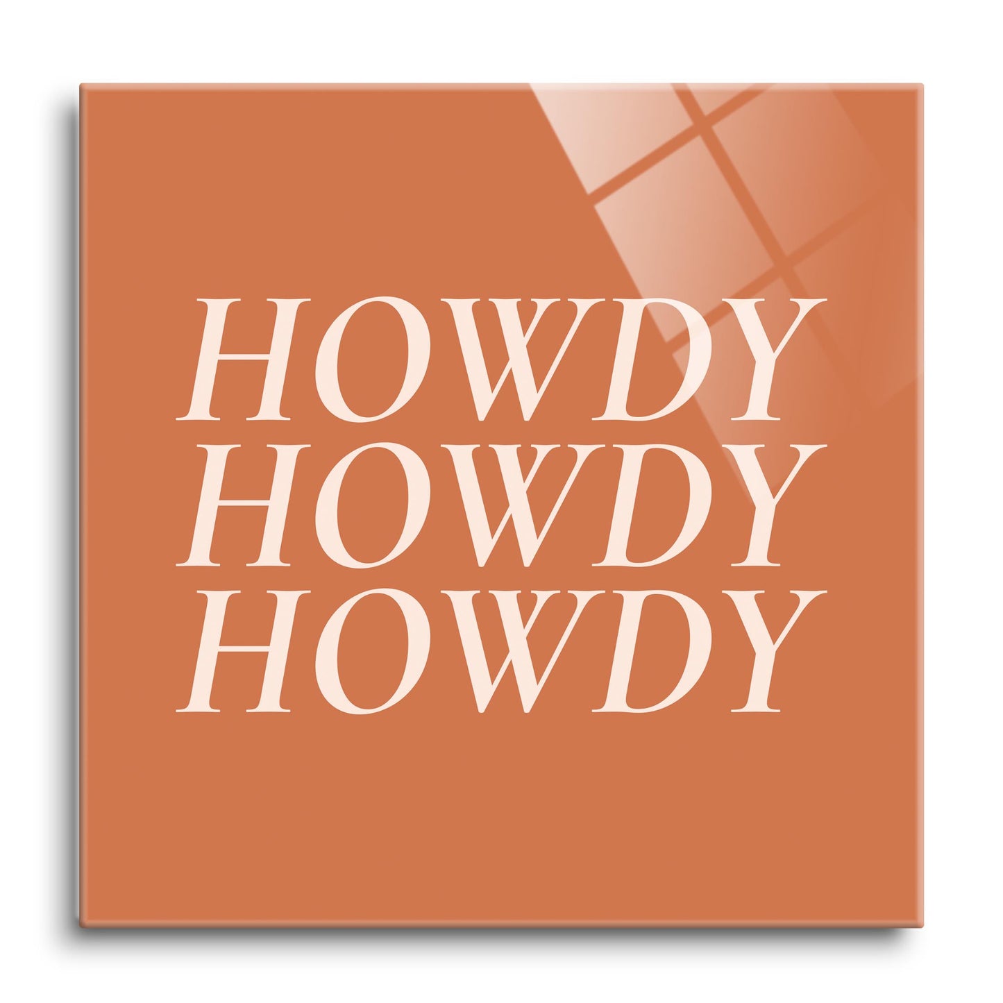 Modern Minimalist Texas Howdy | Hi-Def Glass Art | Eaches | Min 1