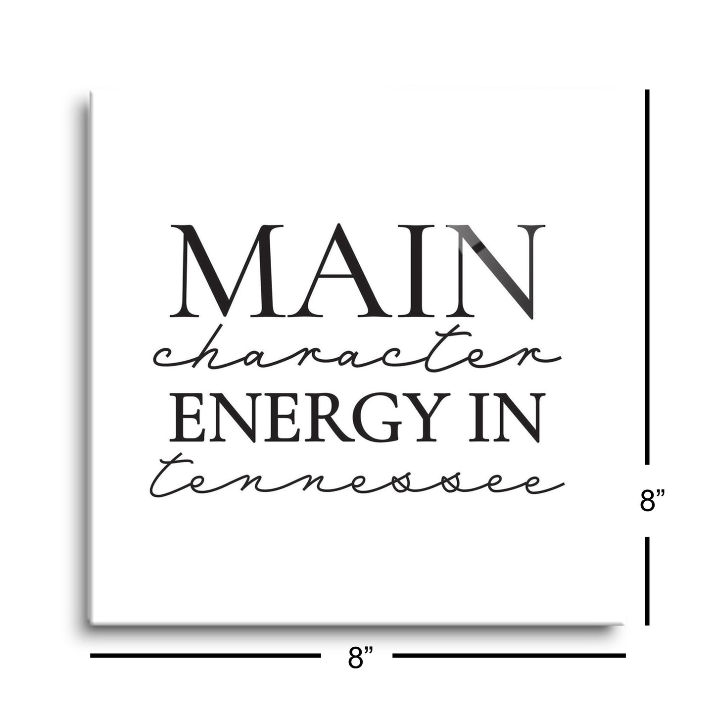 Minimalist B&W Tennessee Main Character Energy | Hi-Def Glass Art | Eaches | Min 2