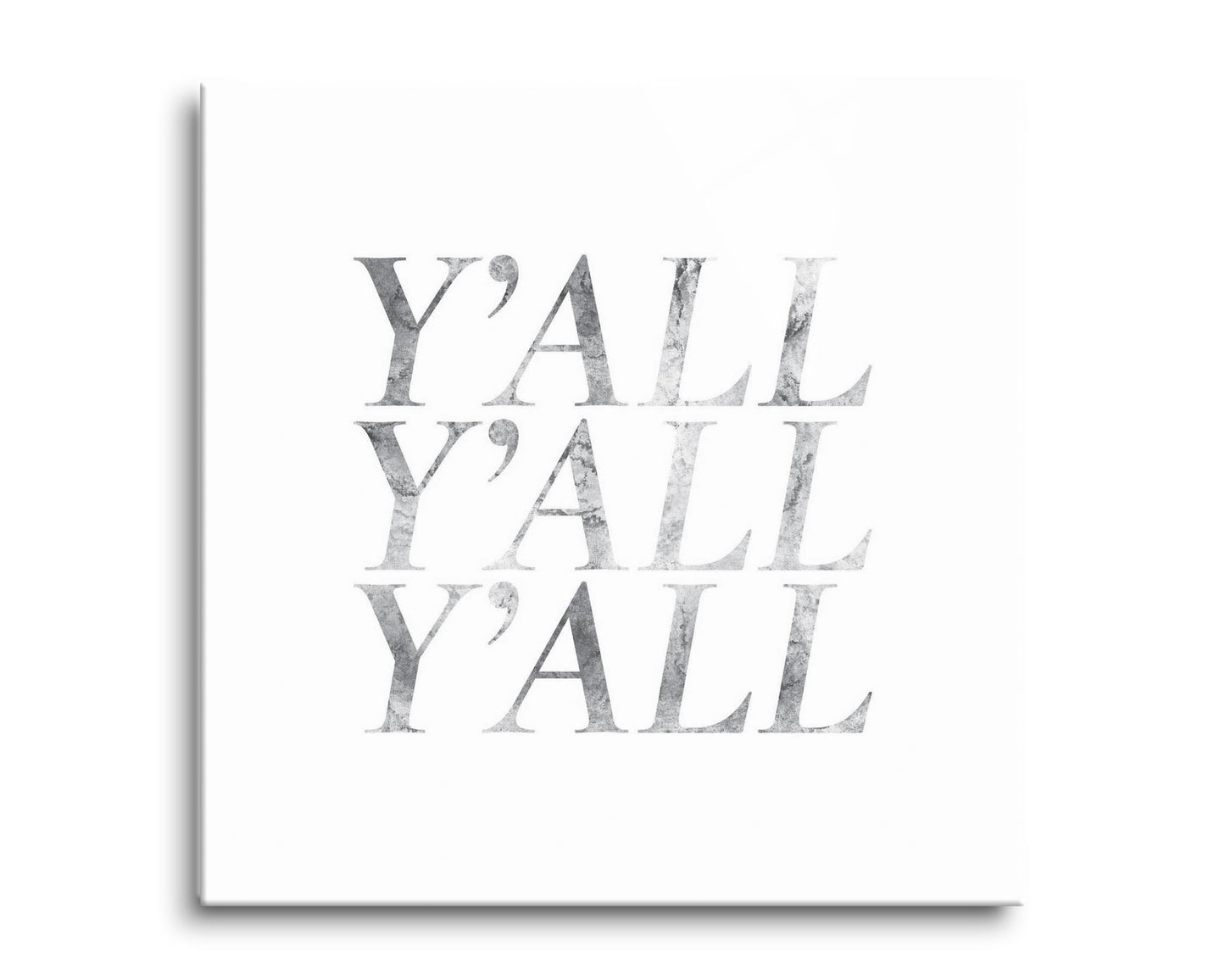 Minimalistic B&W Texas Textured Yall | Hi-Def Glass Art | Eaches | Min 2