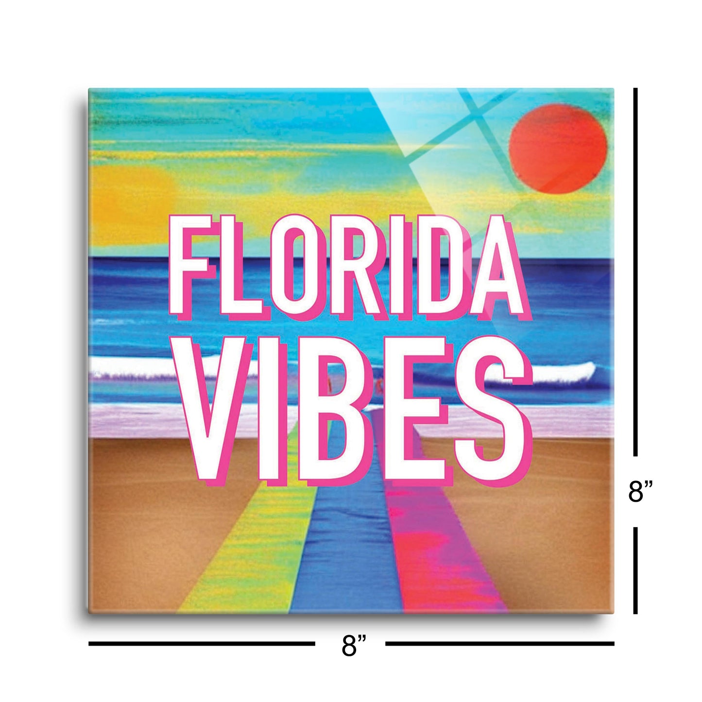 Florida Vibes | Hi-Def Glass Art | Eaches | Min 2