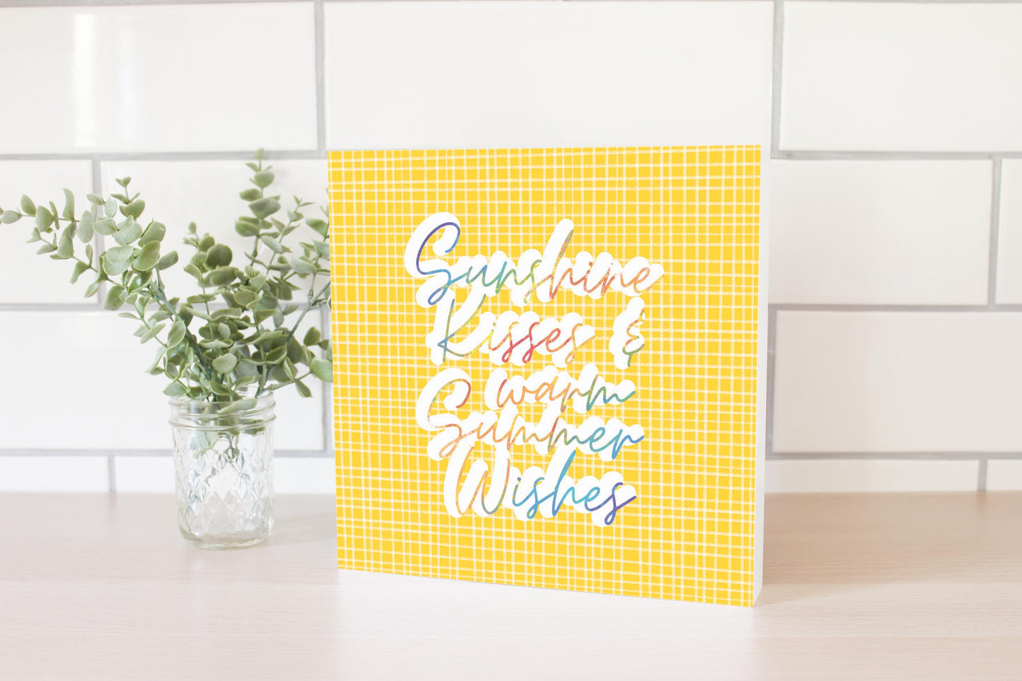 Sunshine Kisses Warm Summer Wishes | Wood Block | Eaches | Min 2