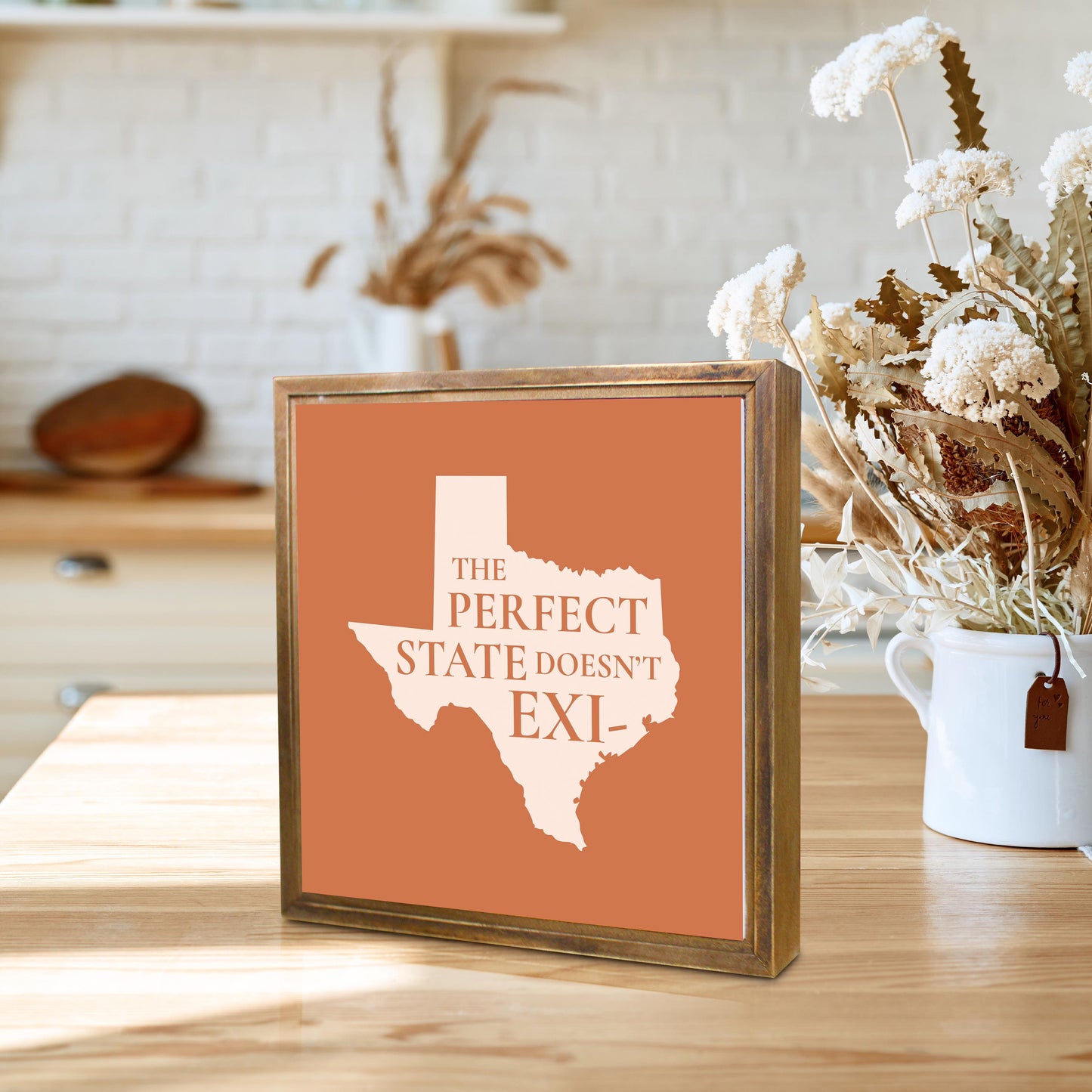 Modern Minimalist Texas The Perfect State Doesnt Exi | Wood Sign | Eaches | Min 1