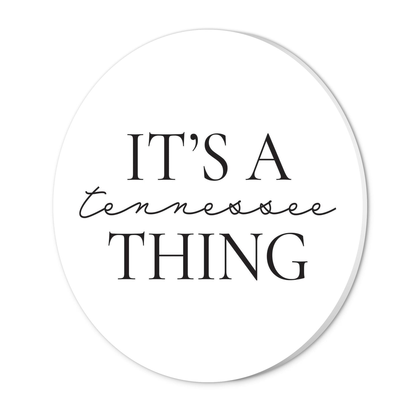 Minimalist B&W Tennessee Its A Tennesee Thing | Wood Sign | Eaches | Min 1