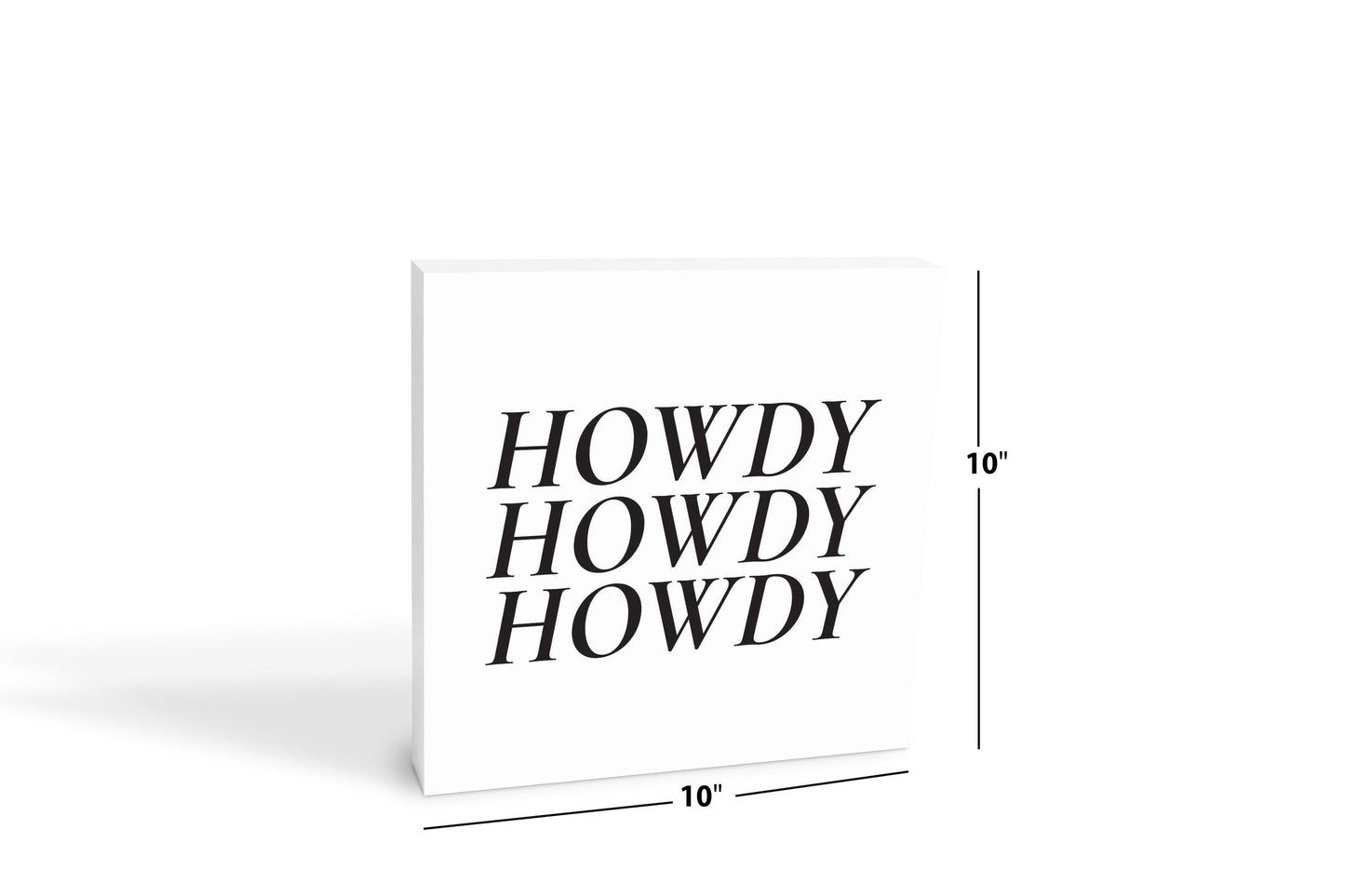 Minimalistic B&W Texas Howdy | Wood Block | Eaches | Min 2