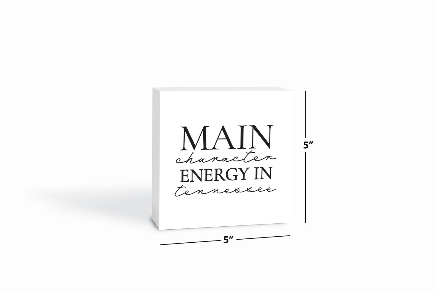 Minimalist B&W Tennessee Main Character Energy | Wood Block | Eaches | Min 4